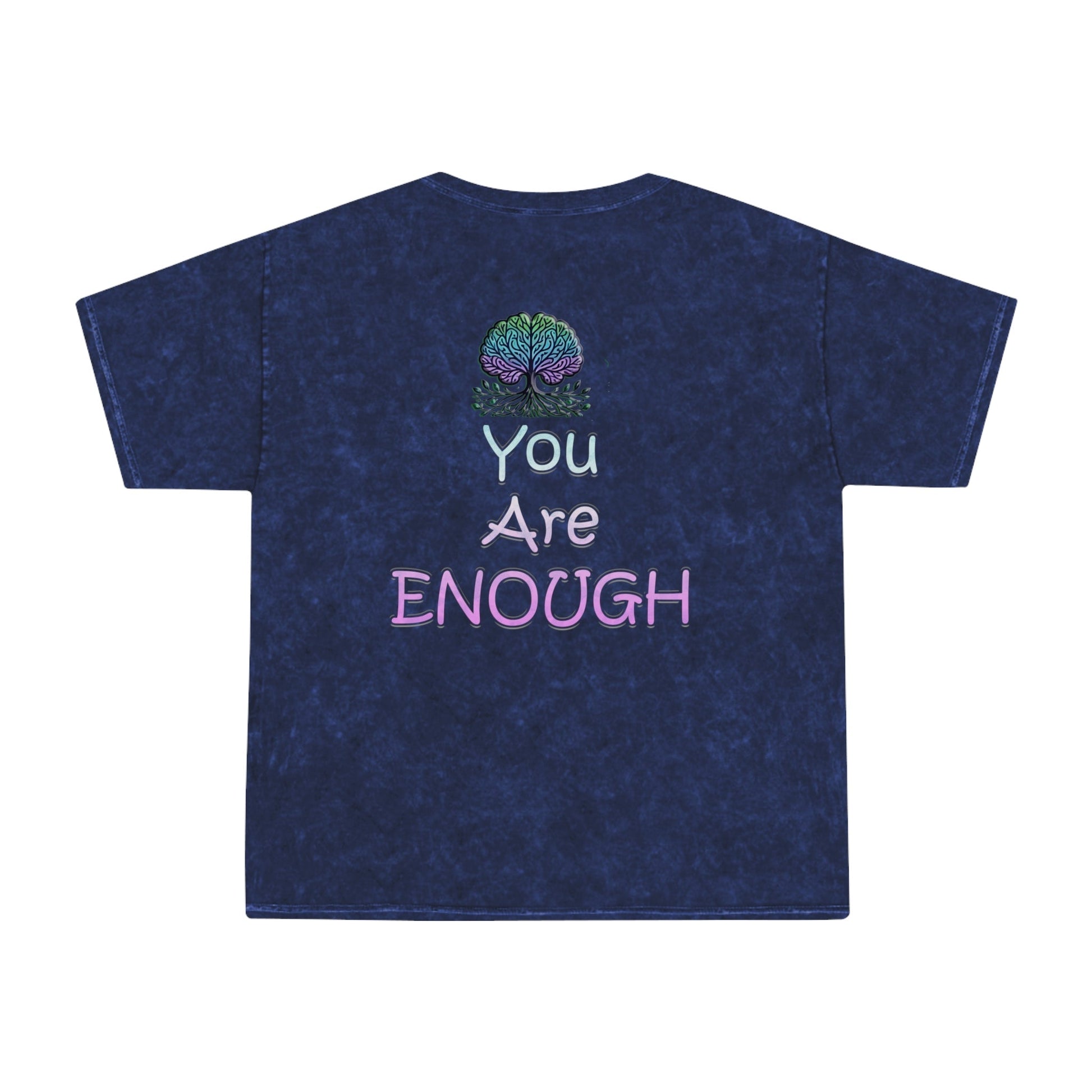 Unisex Mineral Wash T-Shirt - Inspiring Message - You Are Enough