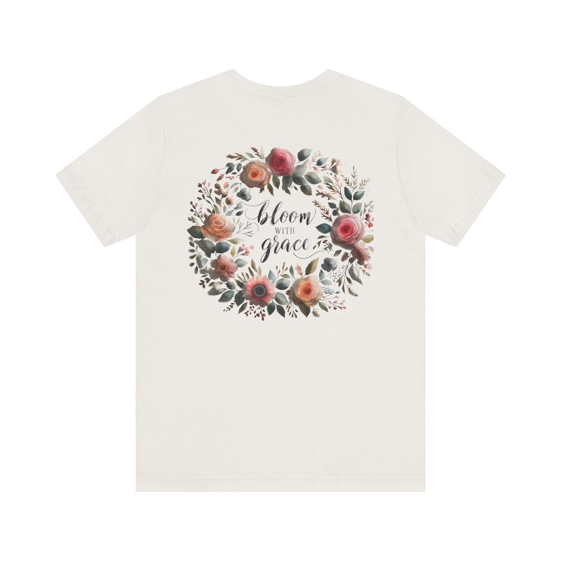Bloom with Grace T-shirt with "Bloom with Grace" design, unisex jersey short sleeve, ideal spring outfit for nature lovers.