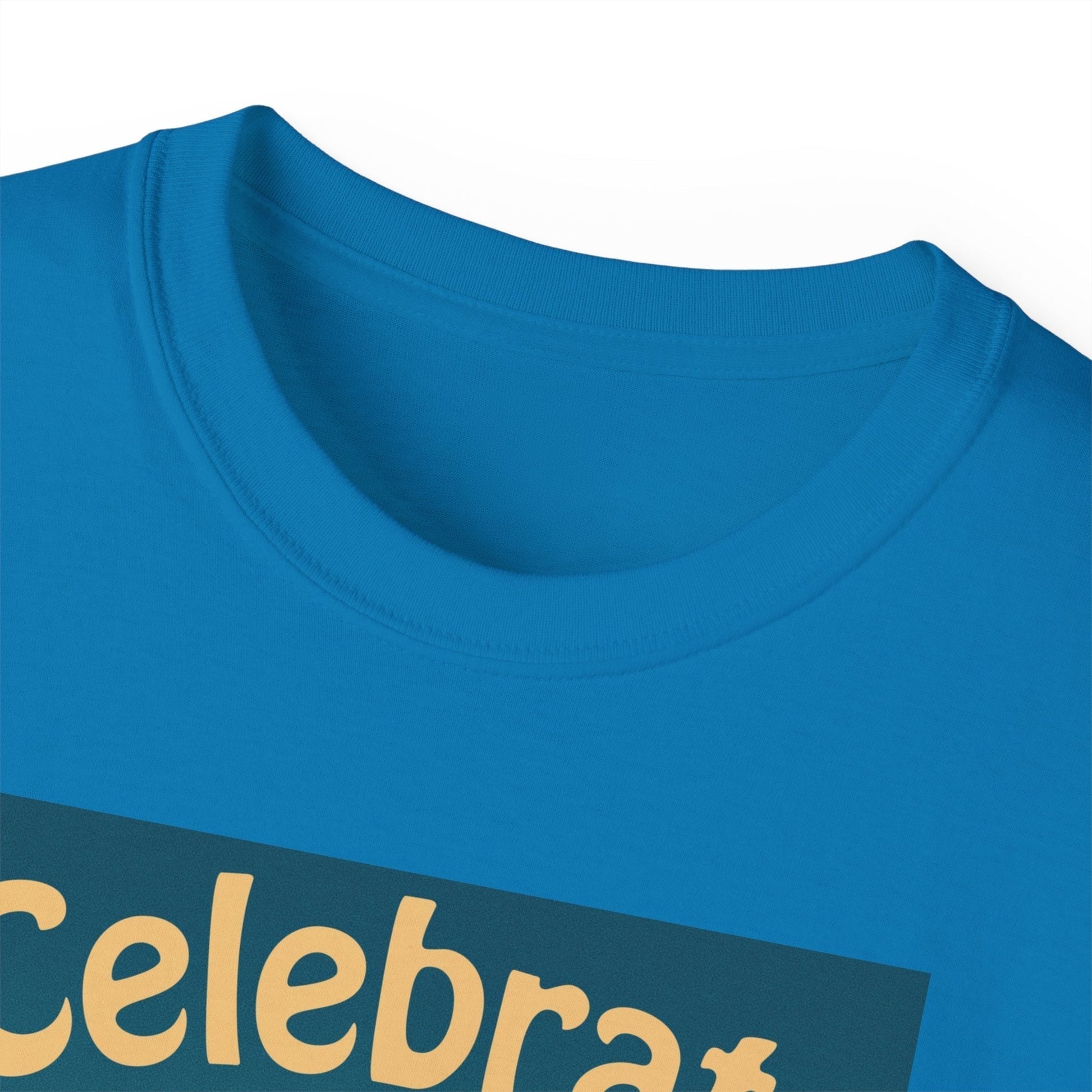 Celebrate Life Unisex Ultra Cotton T-shirt | Nature Lover Shirt