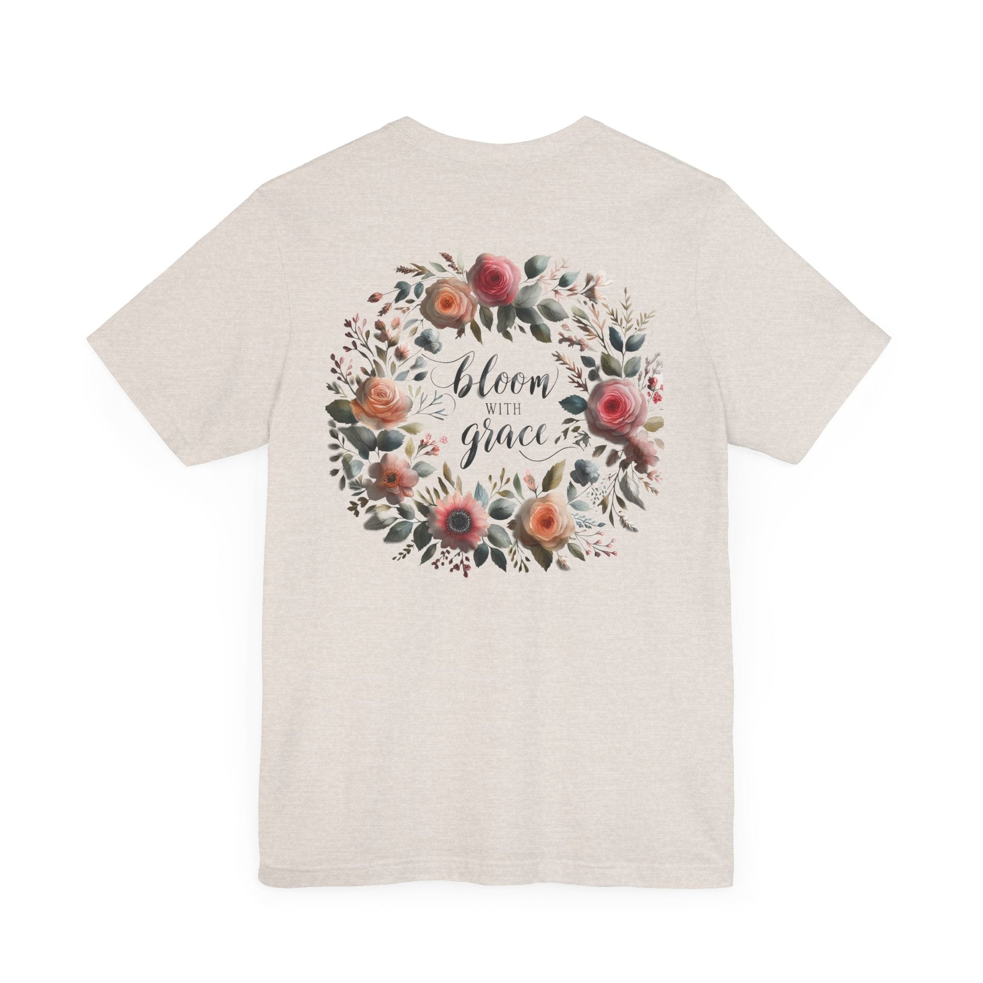 Bloom with Grace T-shirt with "Bloom with Grace" design, unisex jersey short sleeve, ideal spring outfit for nature lovers.
