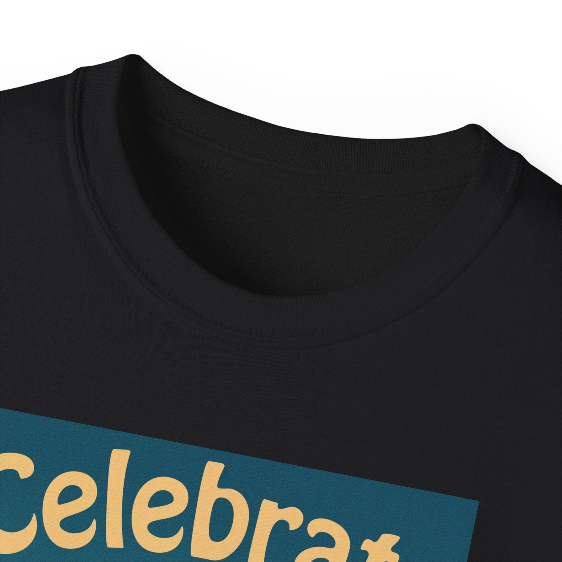 Celebrate Life Unisex Ultra Cotton T-shirt | Nature Lover Shirt