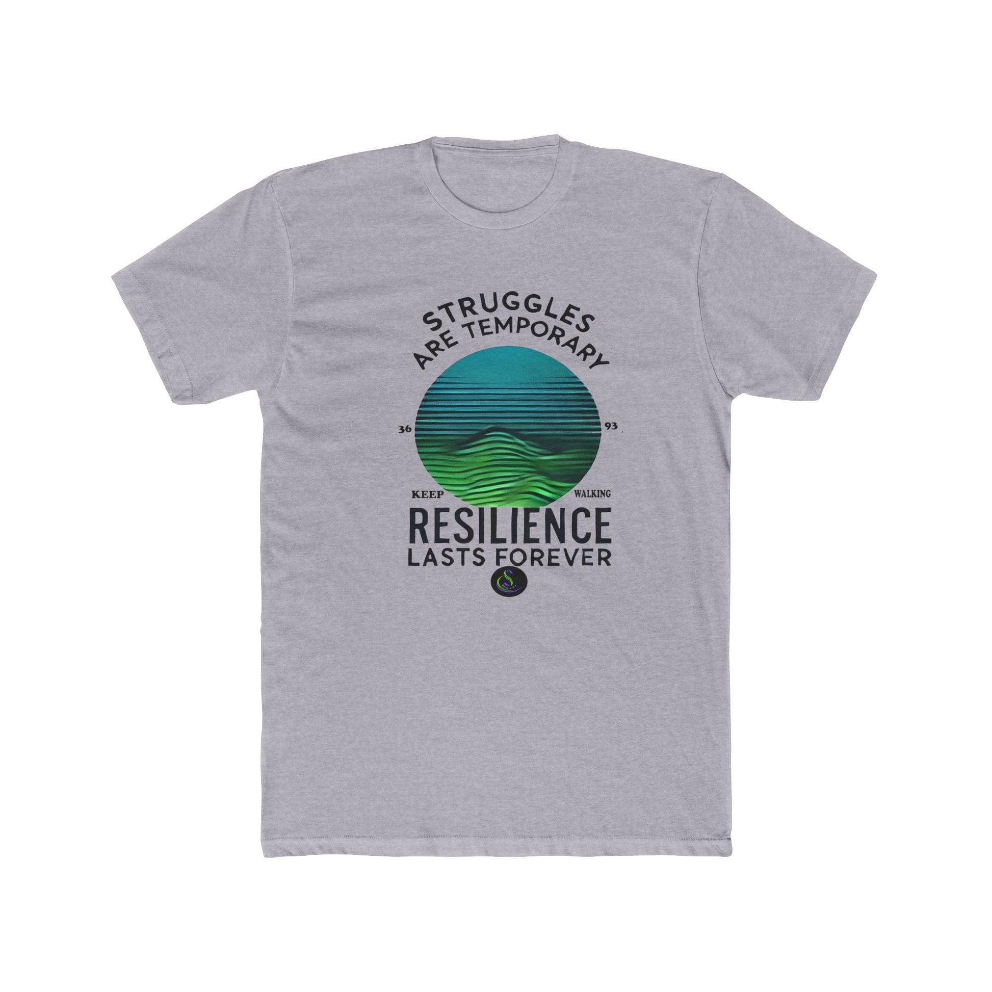 Unisex Cotton Crew T-Shirt - Struggles are temporary resilience Last