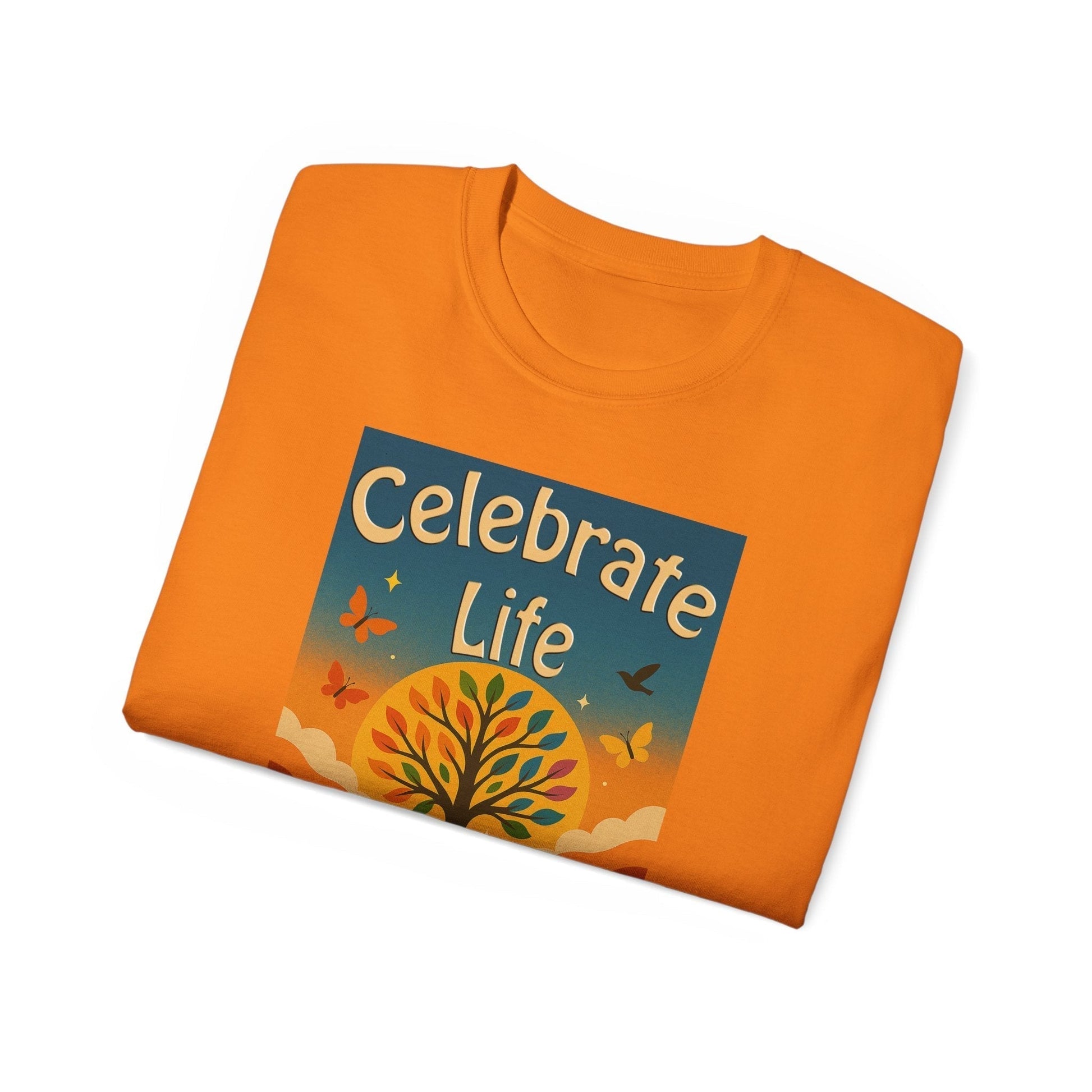 Celebrate Life Unisex Ultra Cotton T-shirt | Nature Lover Shirt