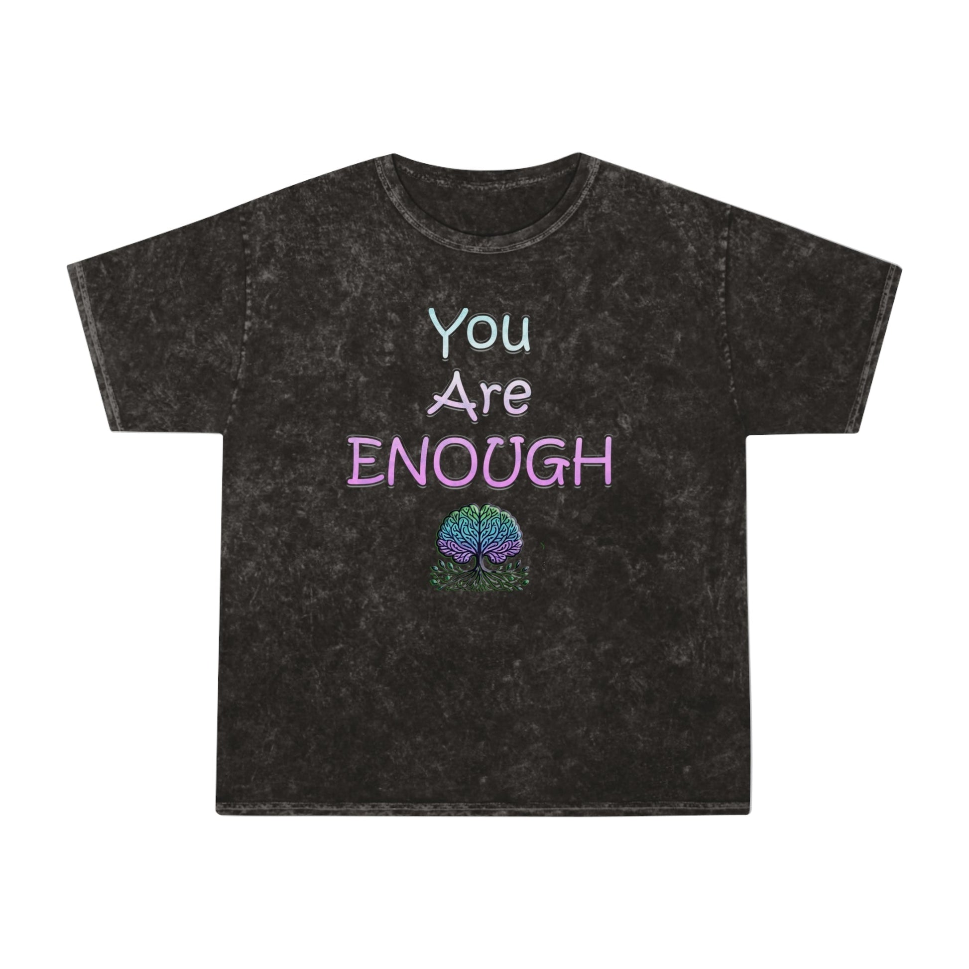 Unisex Mineral Wash T-Shirt - Inspiring Message - You Are Enough