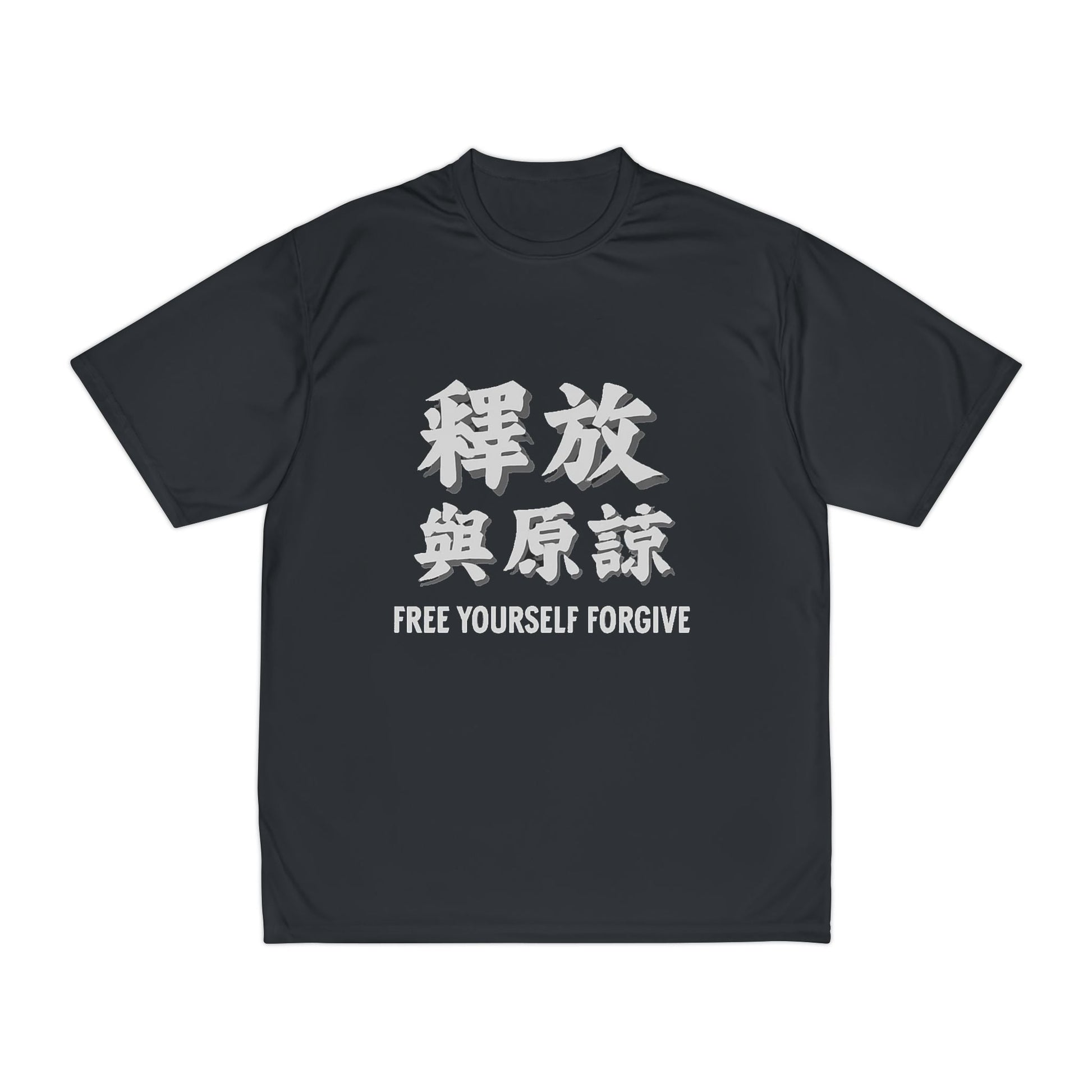 Mens Performance T-Shirt Free Yourself Forgive for Comfort, Style