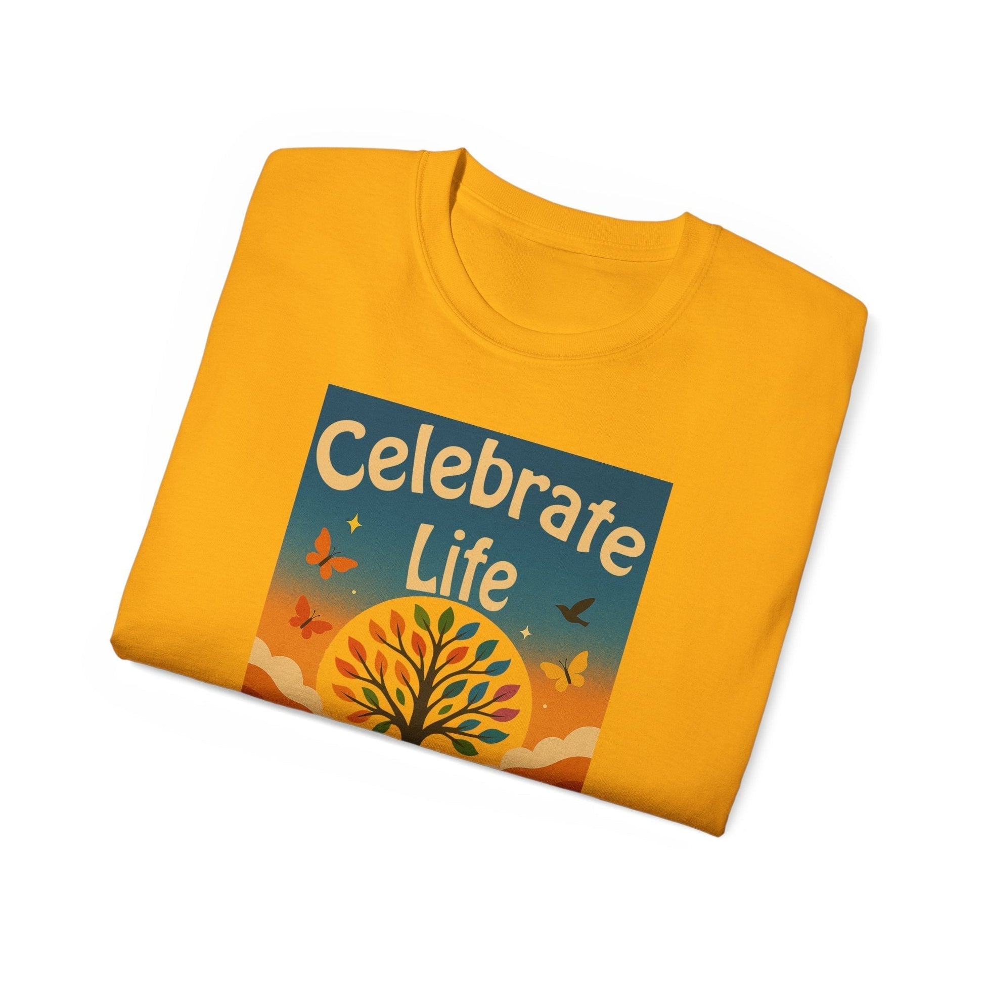 Celebrate Life Unisex Ultra Cotton T-shirt | Nature Lover Shirt