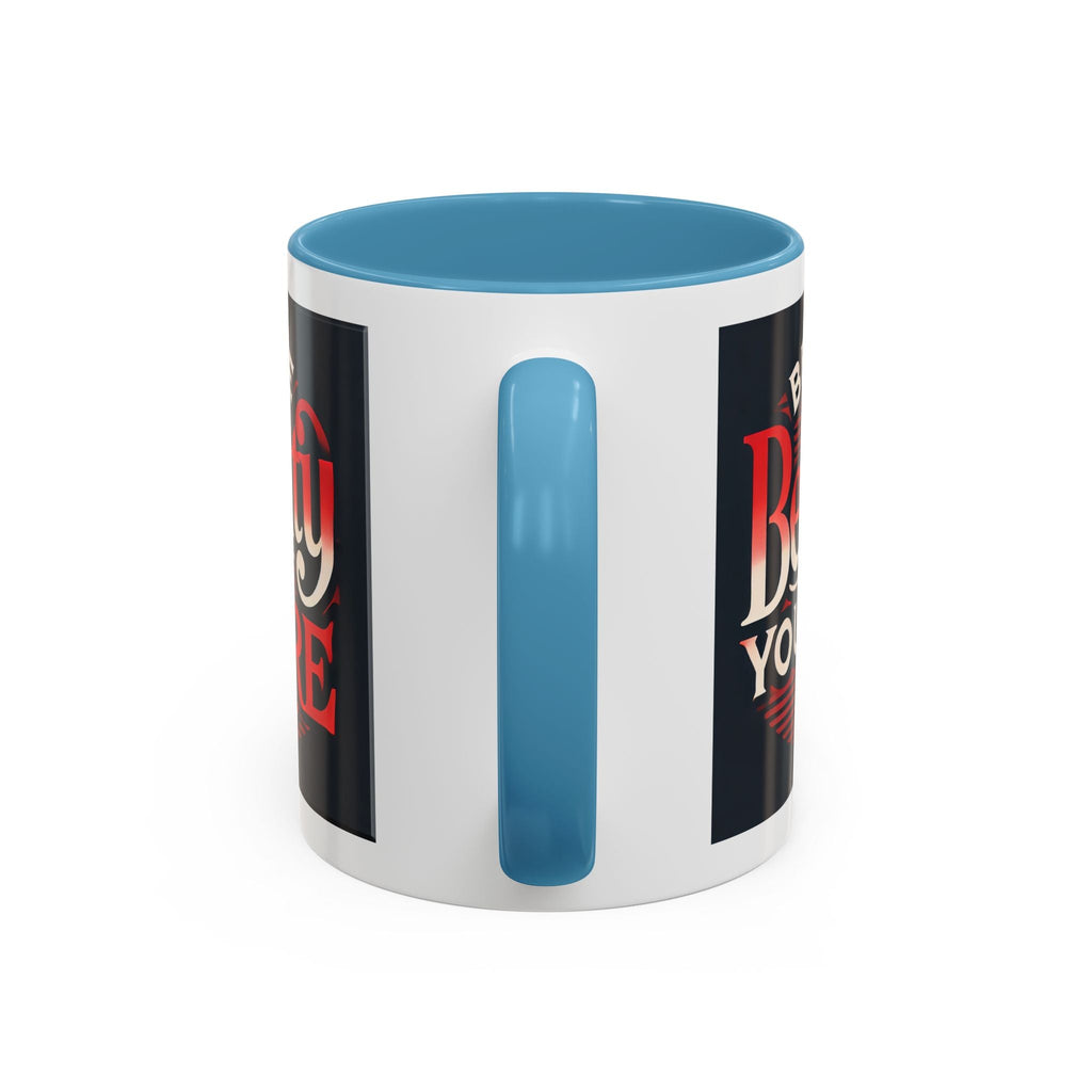 Accent Coffee Mug  - Be The Beauty You Are Stylish Ceramic Bold Color