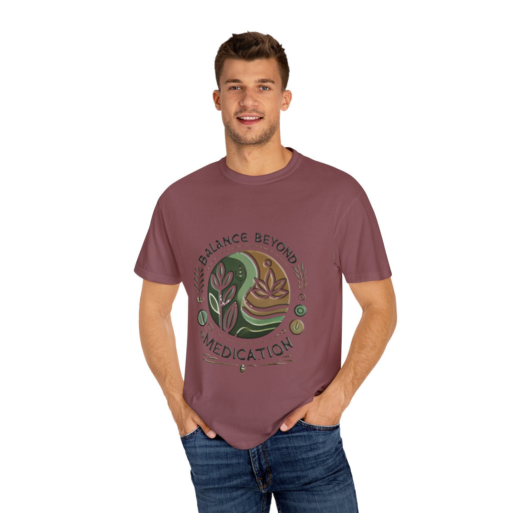 Unisex garment-dyed T-shirt with "Balance Beyond Medication" printed design, available in multiple sizes.
