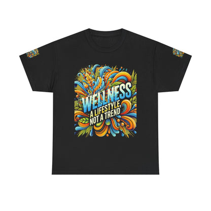 Unisex Heavy Cotton Tee with "Wellness A Lifestyle Not a Trend" design, colorful and inspirational.