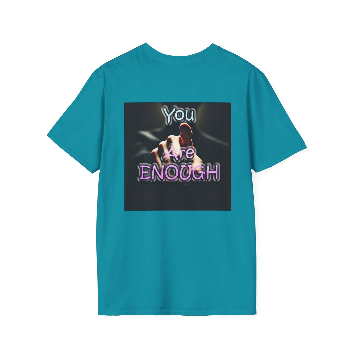 Unisex Softstyle T-Shirt" You Are Enough"