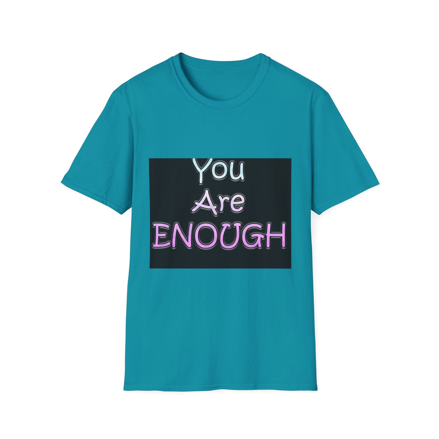 Unisex Softstyle T-Shirt" You Are Enough"