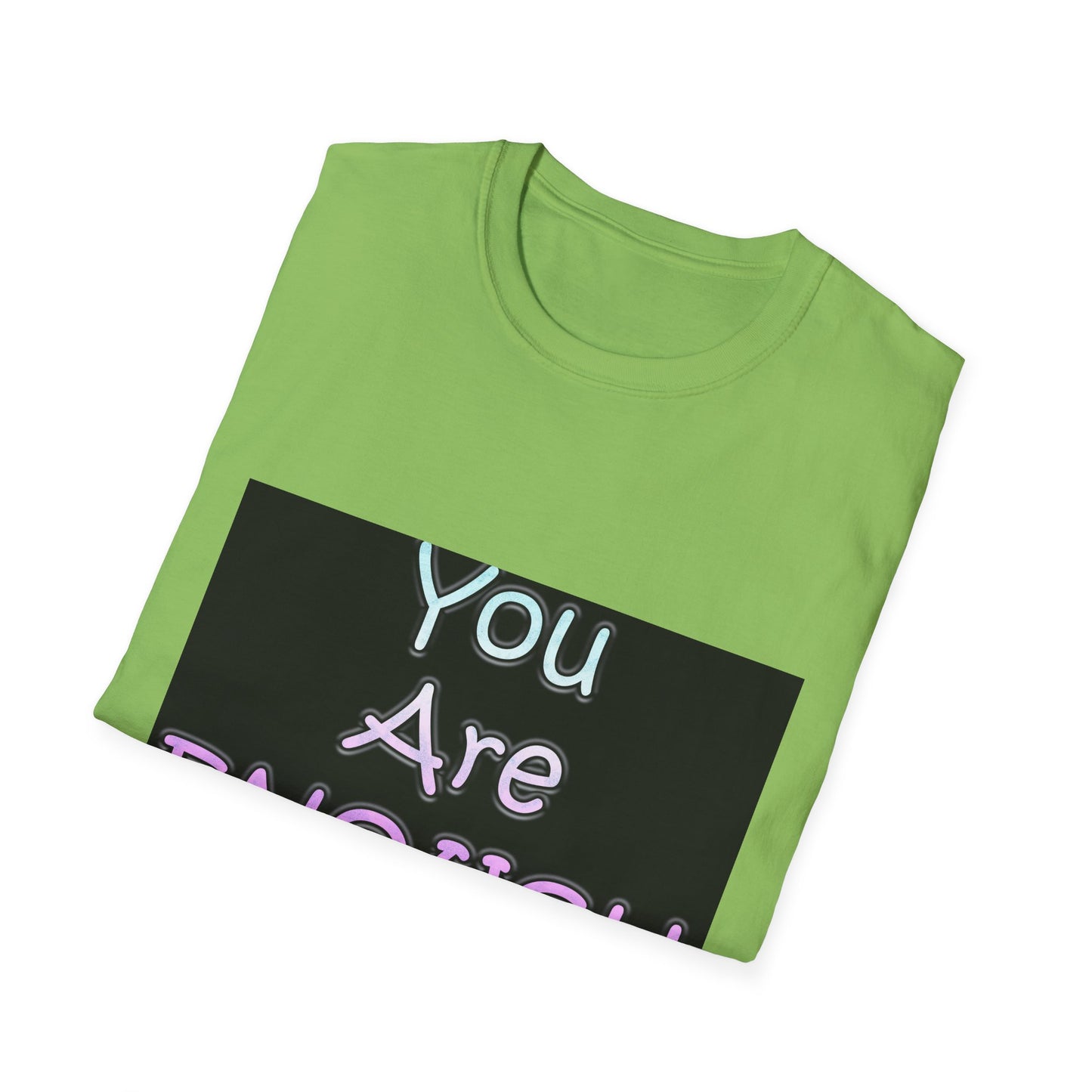 Unisex Softstyle T-Shirt" You Are Enough"