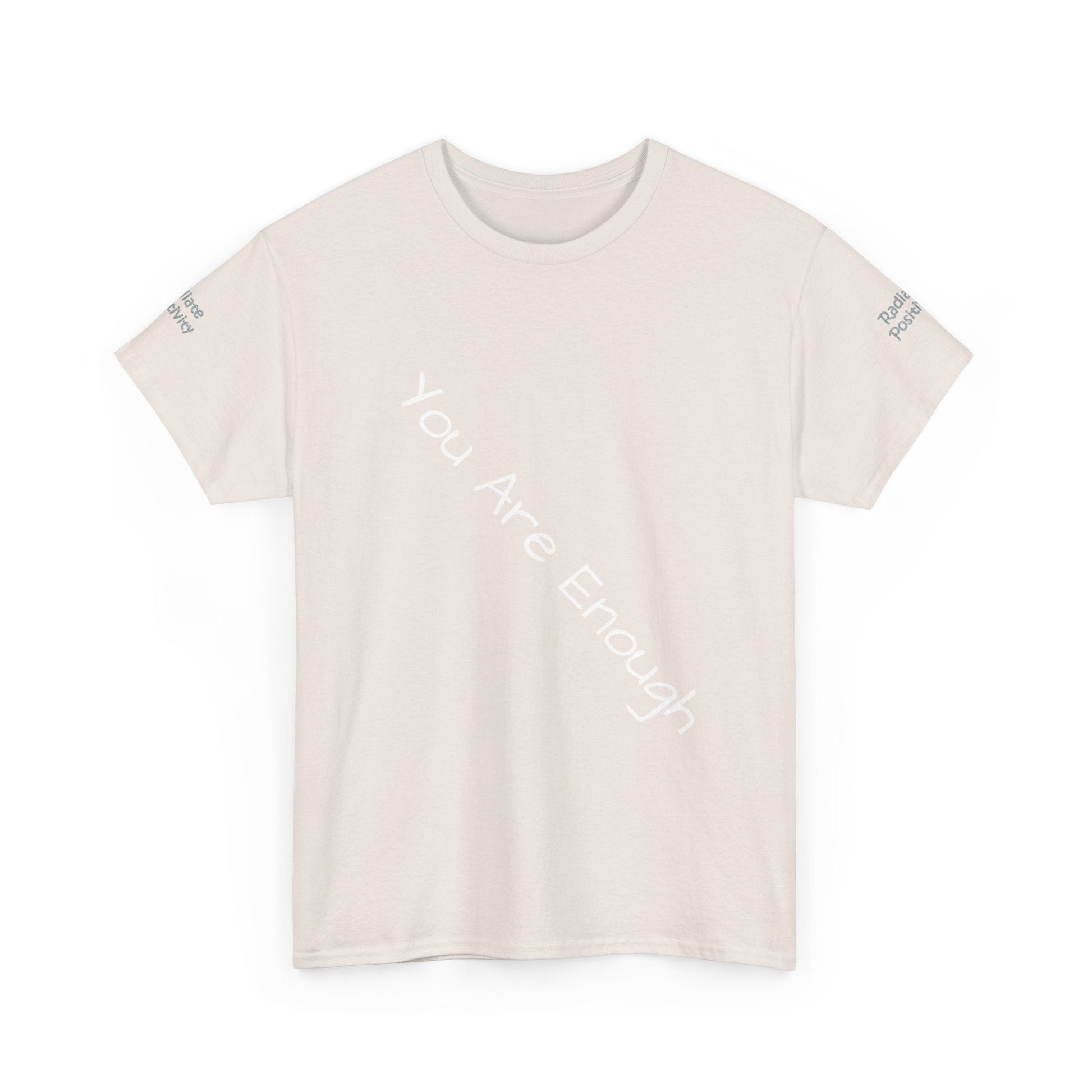 Unisex Heavy Cotton T-shirt - You Are Enough - Radiate Positivity