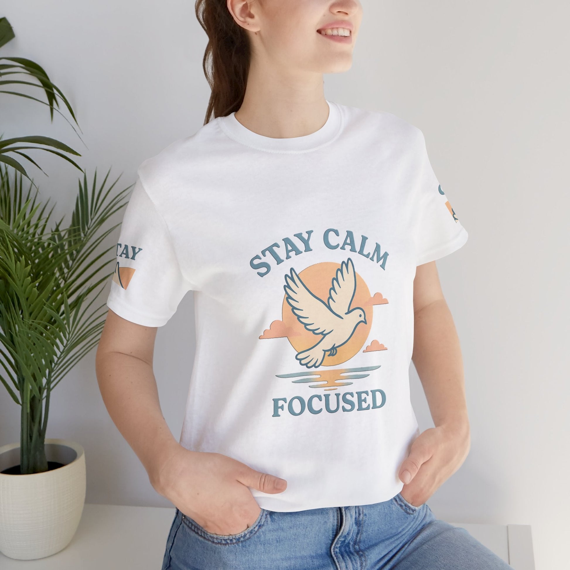 Stay Calm Focused Unisex T-shirt - Relaxation & Motivational Shirt