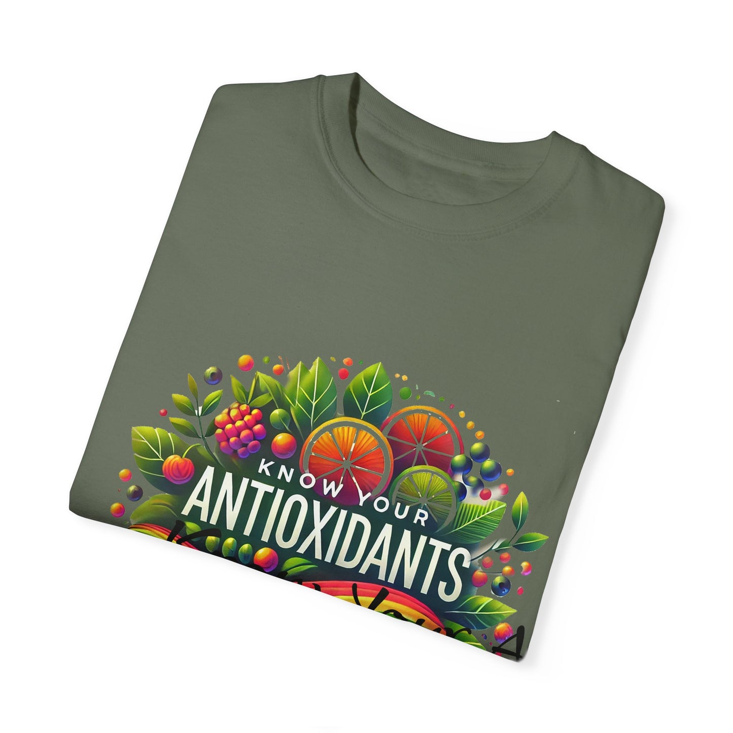 Unisex Garment-Dyed T-shirt" Know Your Antioxidants"