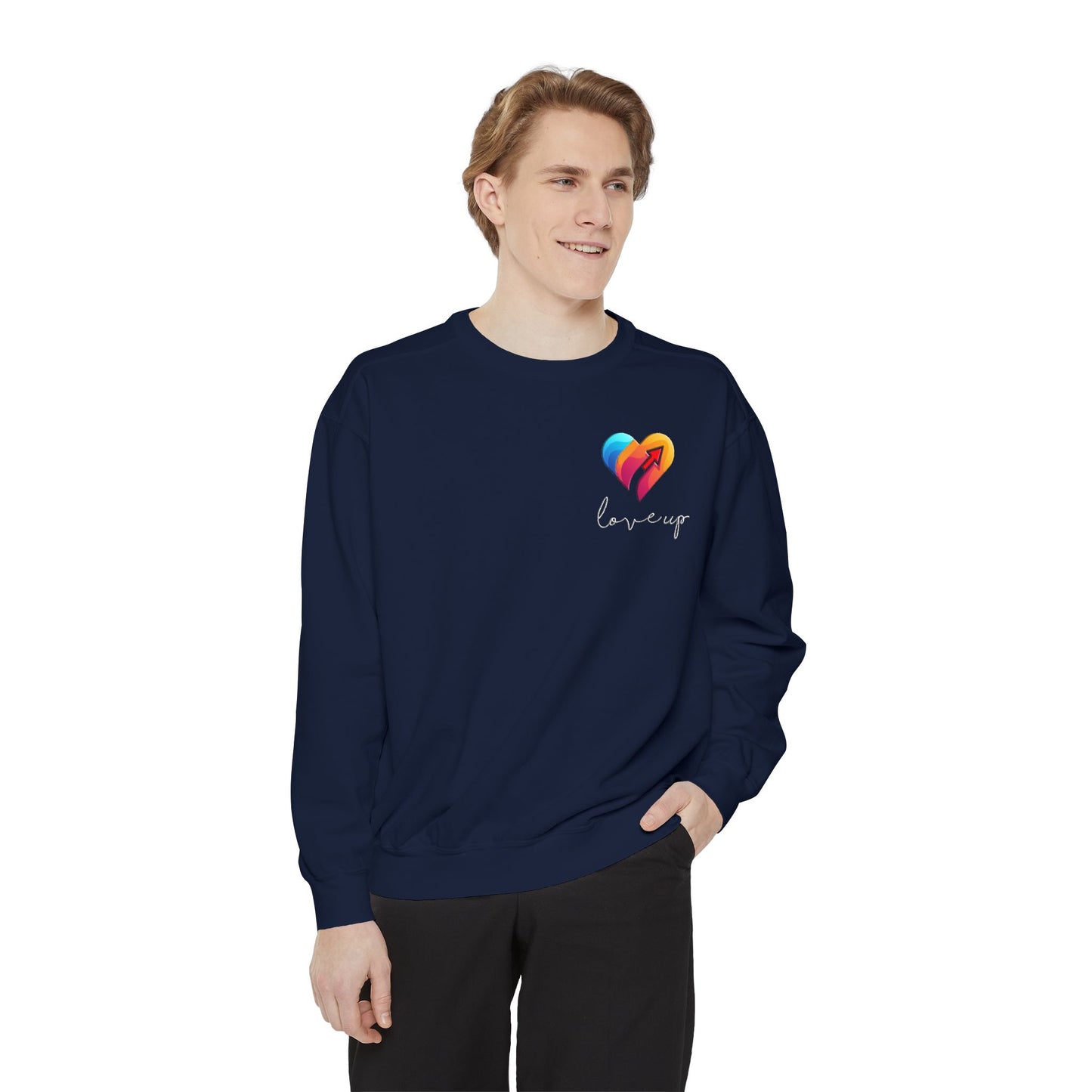 Unisex Garment-Dyed Sweatshirt " Love's Up"