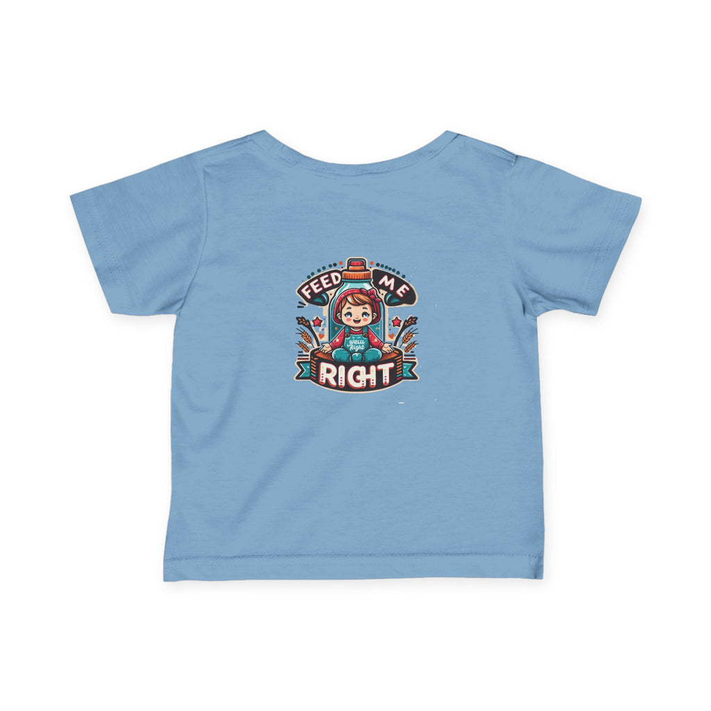 Infant Fine Jersey T-shirt - Feed Me Right - Give Them Food For Life