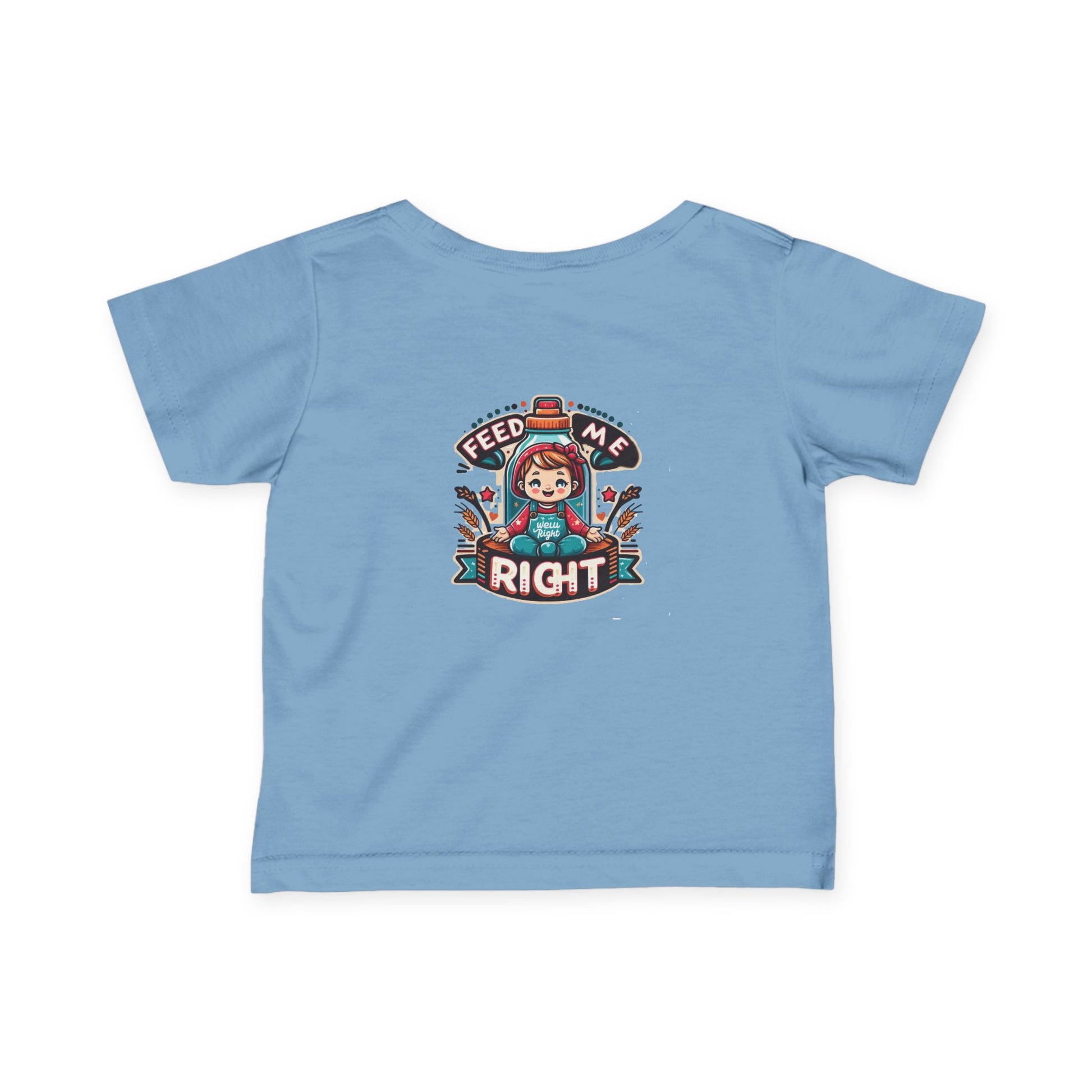 Infant Fine Jersey T-shirt - Feed Me Right - Give Them Food For Life