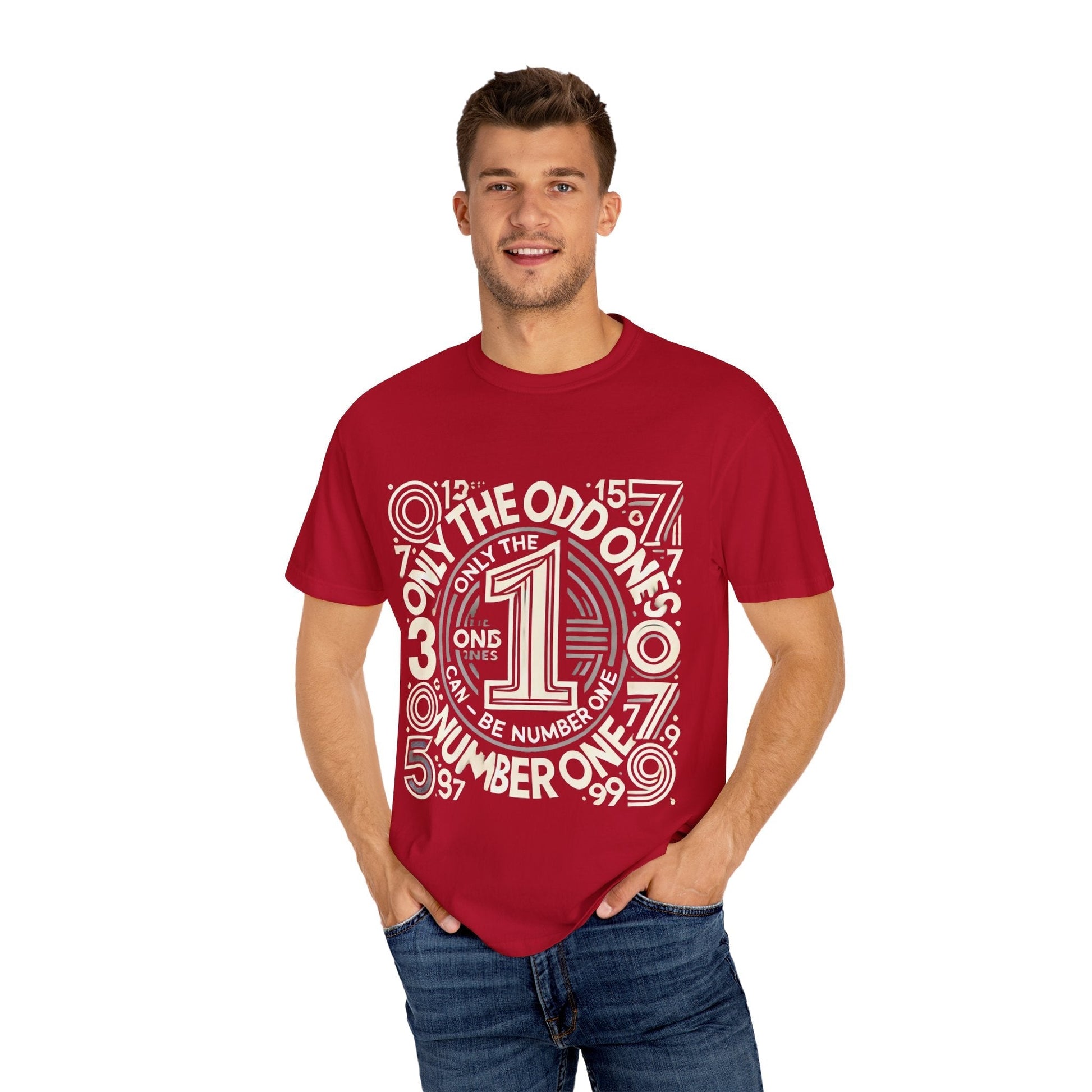 Unisex Garment-Dyed t-shirt - Only the Odd Ones Can Be Number One
