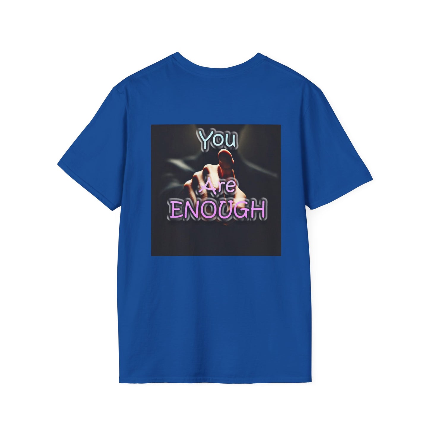 Unisex Softstyle T-Shirt" You Are Enough"