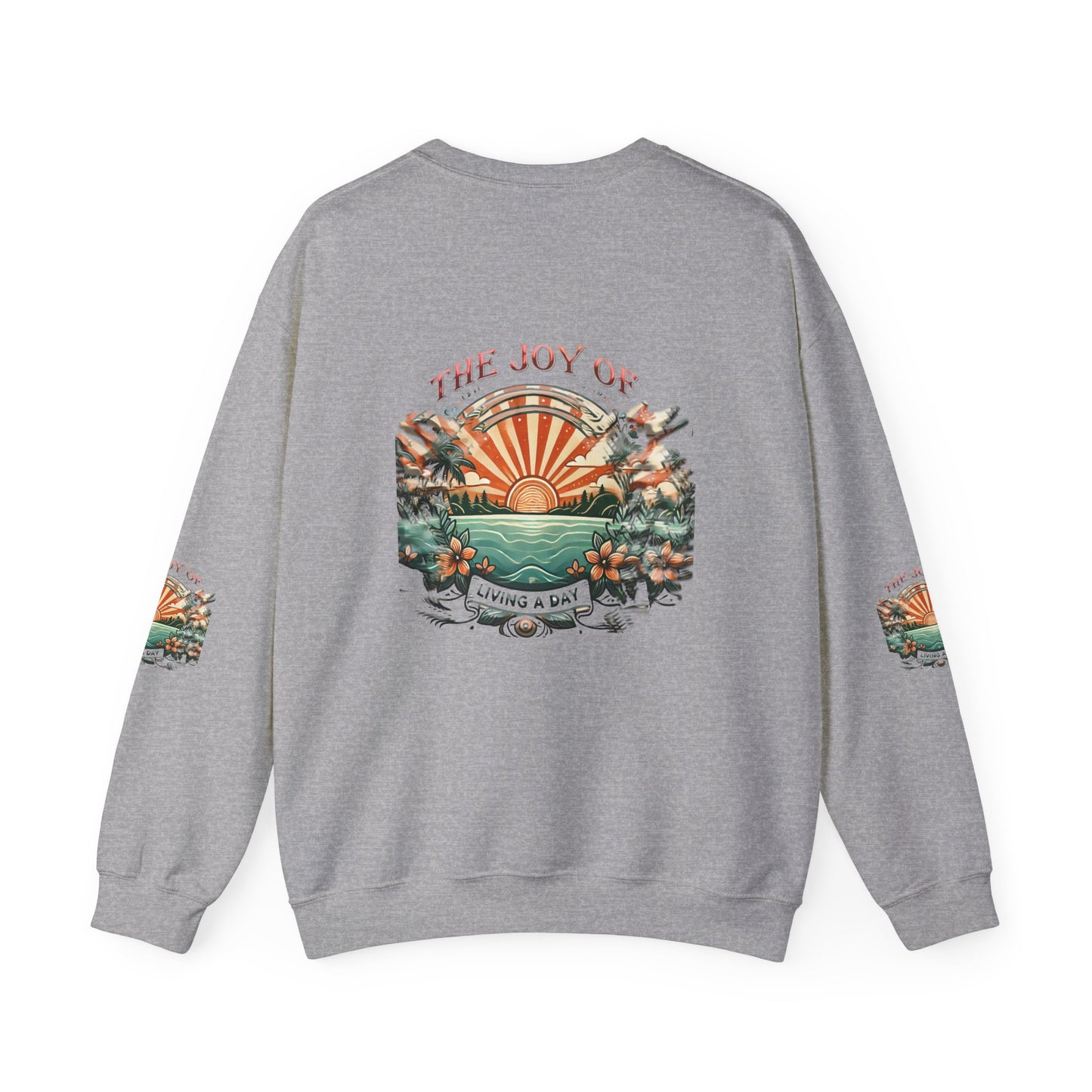 Unisex Heavy Blend™ Crewneck Sweatshirt" The Joy Of Living a Day"