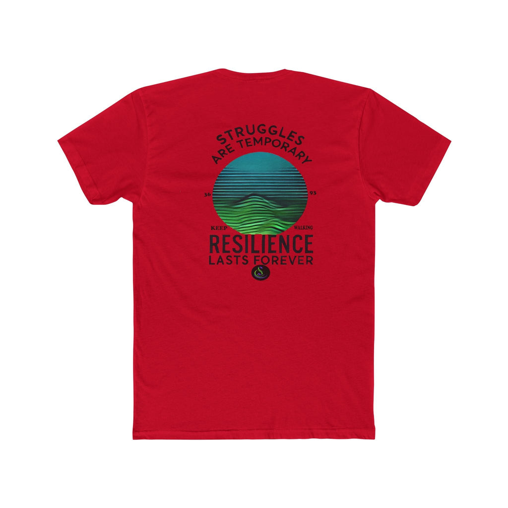 Unisex Cotton Crew T-Shirt - Struggles are temporary resilience Last