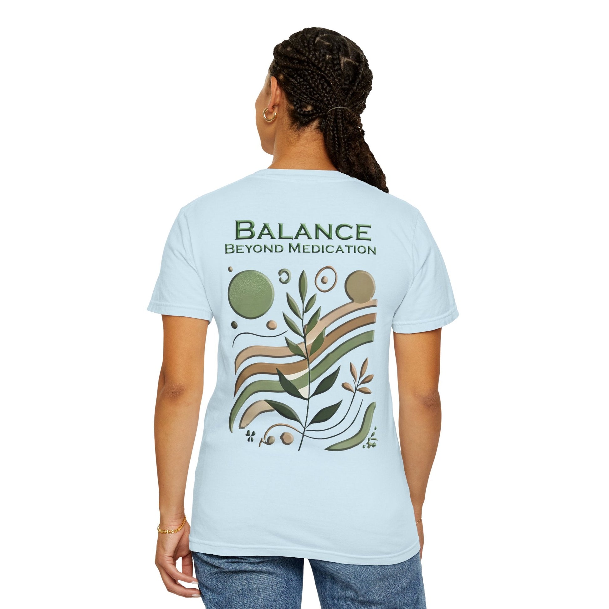 Unisex Garment-Dyed t-shirt Balance Beyond Medication - Nature Tee