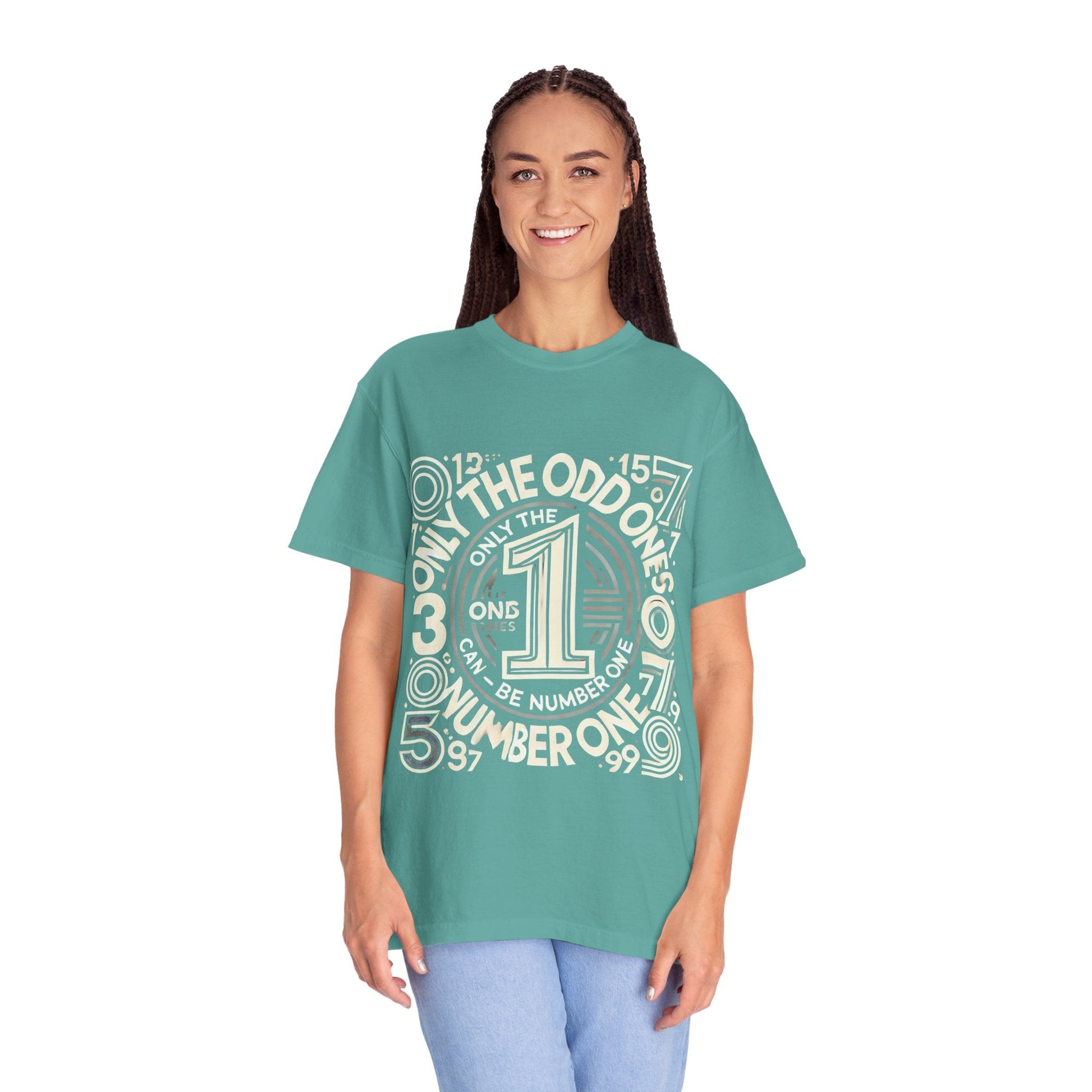 Unisex Garment-Dyed t-shirt - Only the Odd Ones Can Be Number One