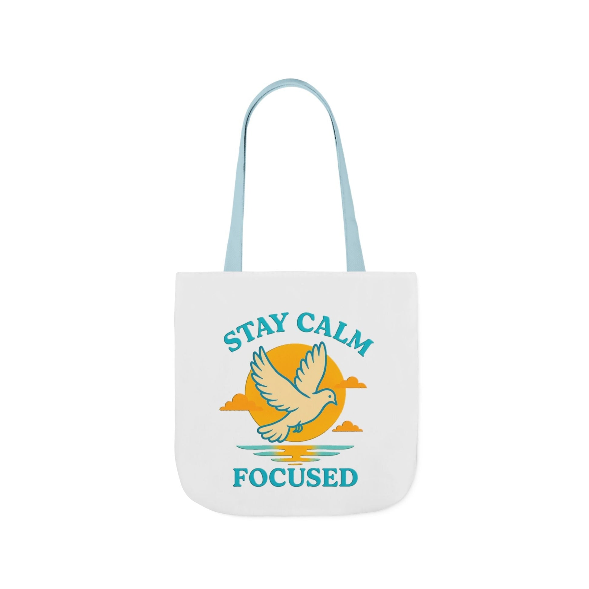 Canvas Tote Bag with Inspirational Quote - Stay Calm Focused