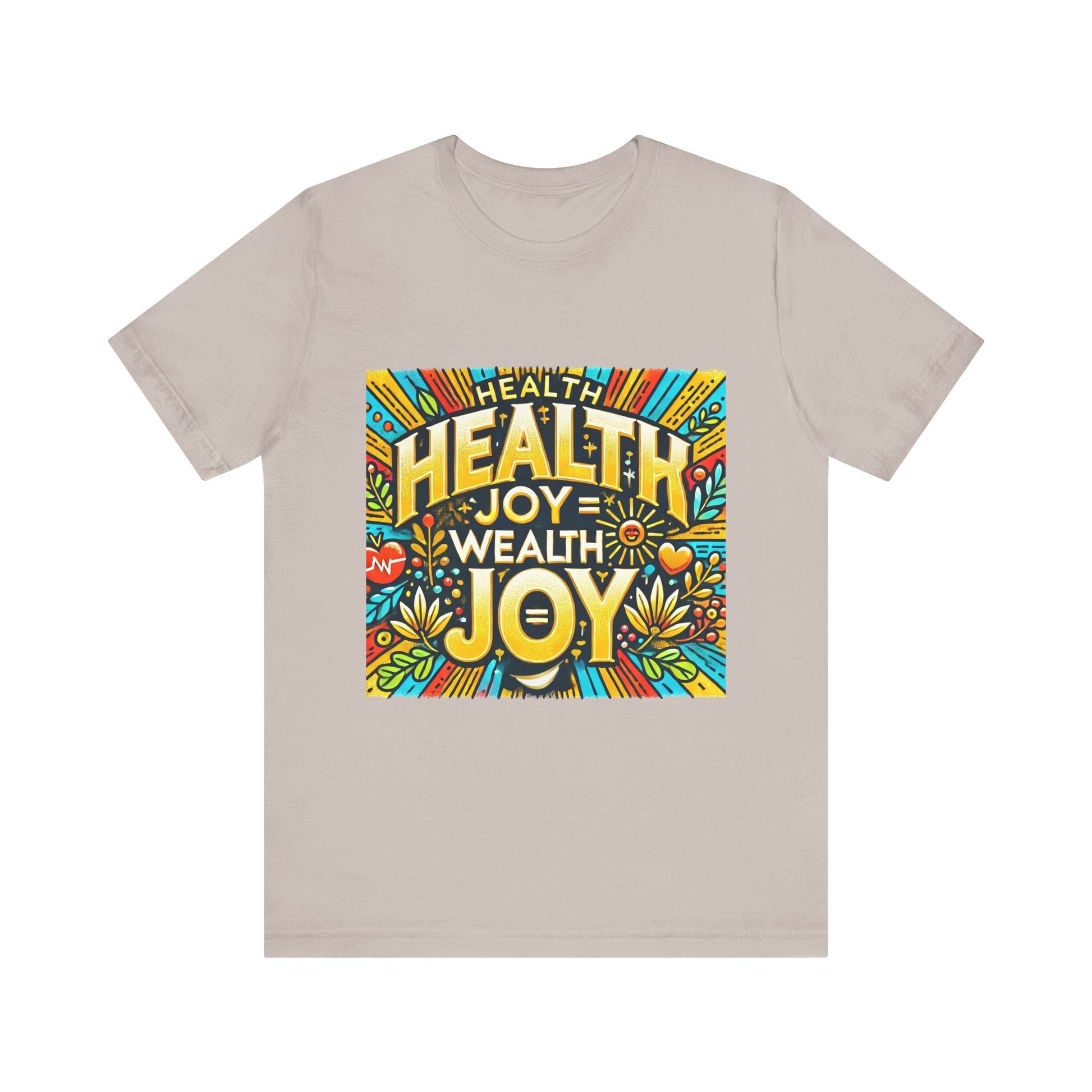 Unisex Jersey Short Sleeve T-shirt - Health Joy = Wealth Joy Classic Fit