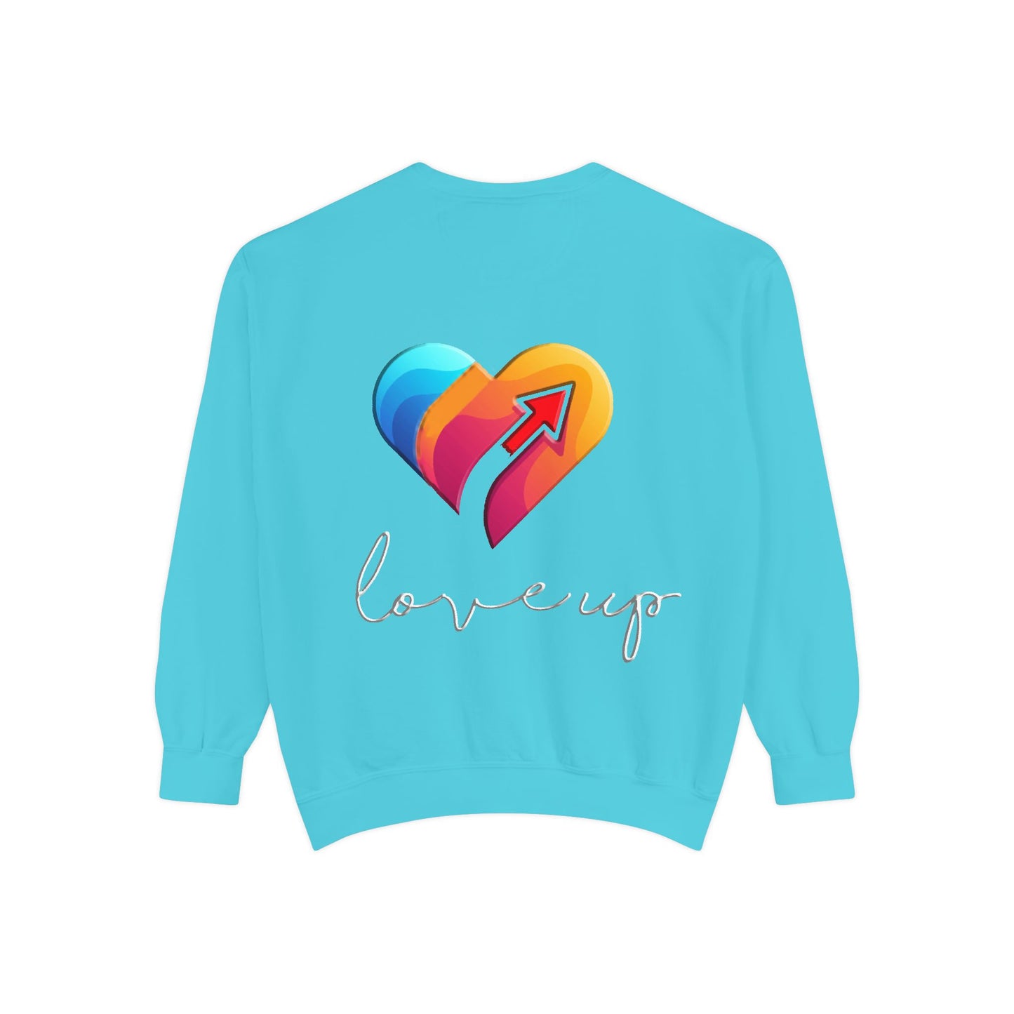 Unisex Garment-Dyed Sweatshirt " Love's Up"