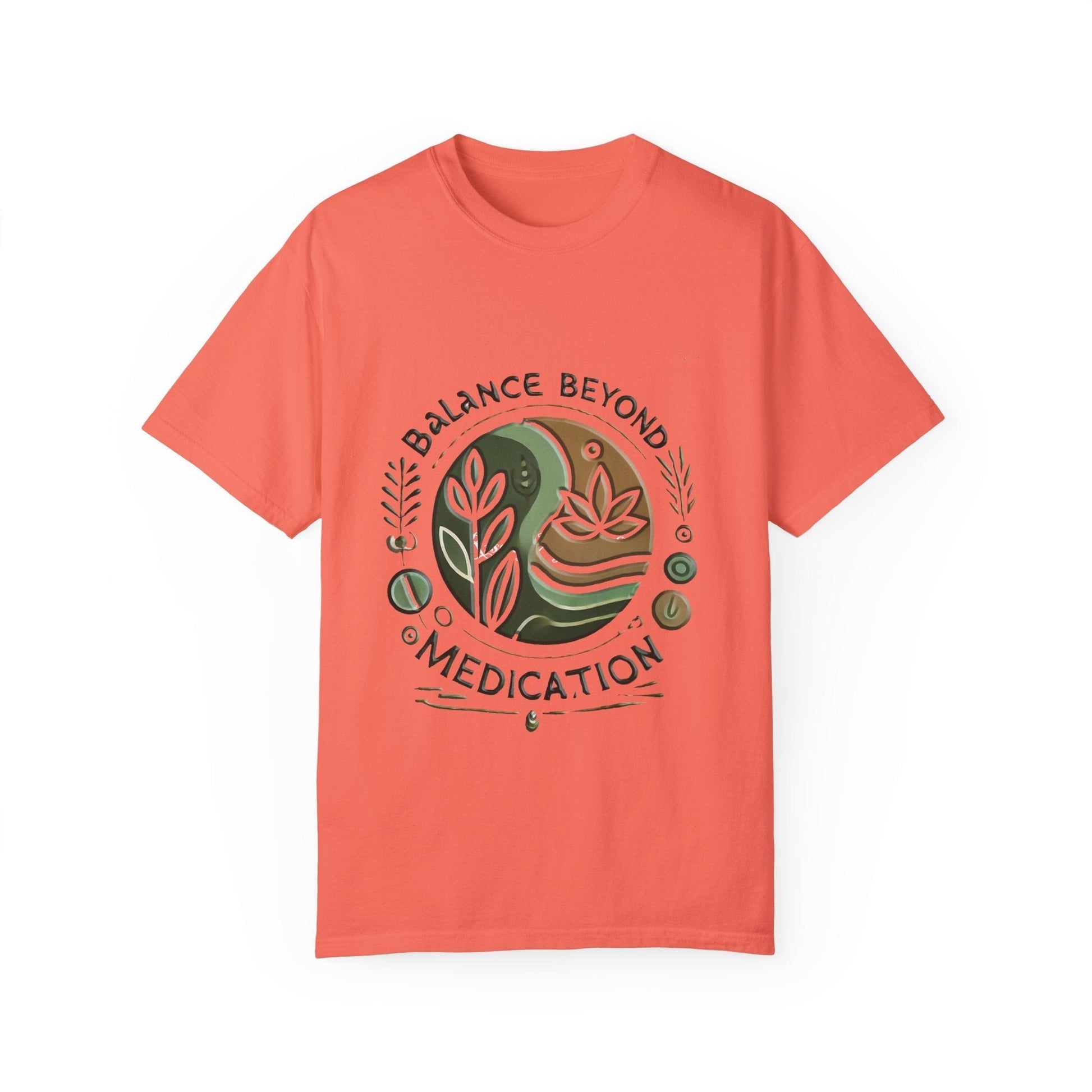 Balance Beyond Medication Unisex Garment-Dyed T-Shirt with unique design and soft texture.