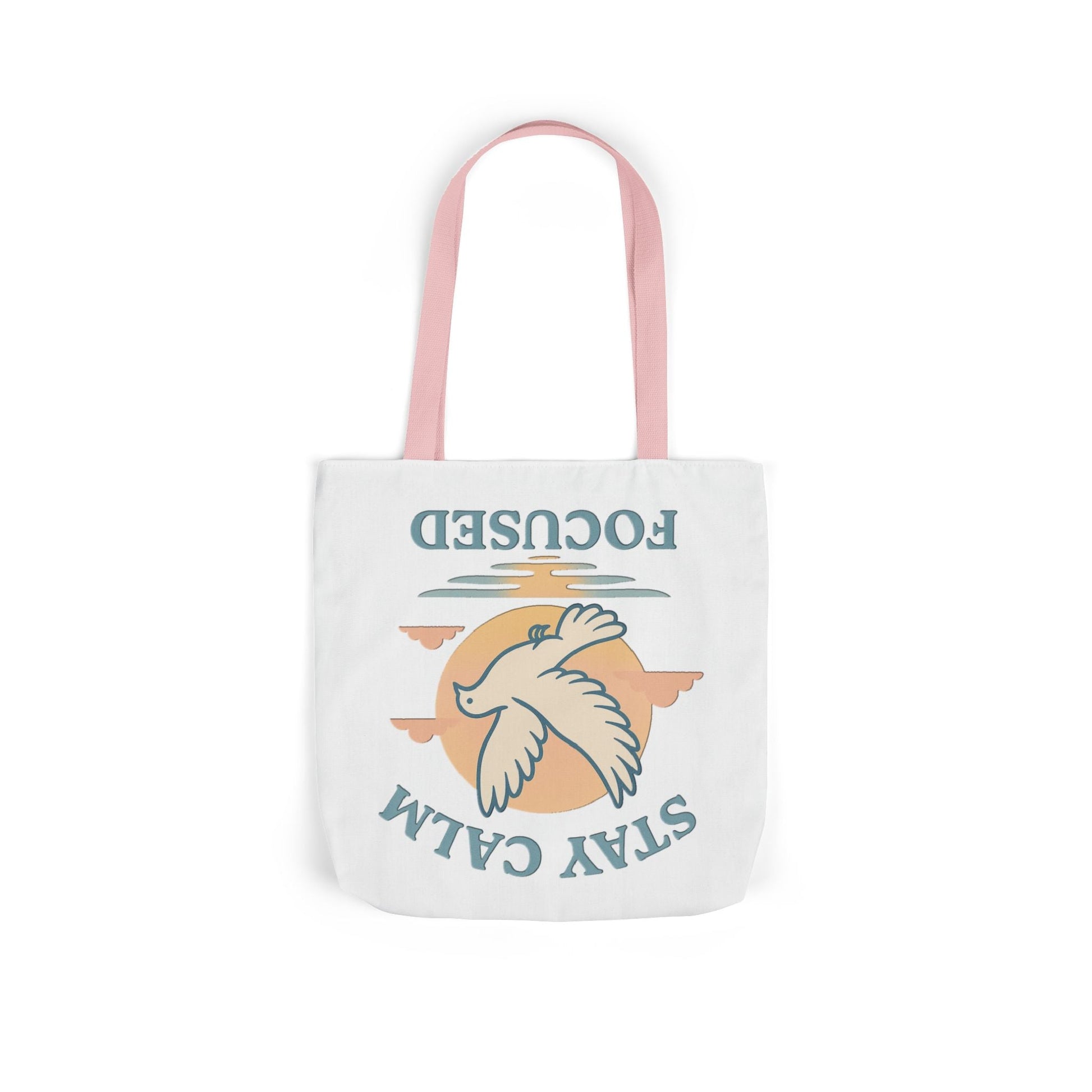Canvas Tote Bag with Inspirational Quote - Stay Calm Focused