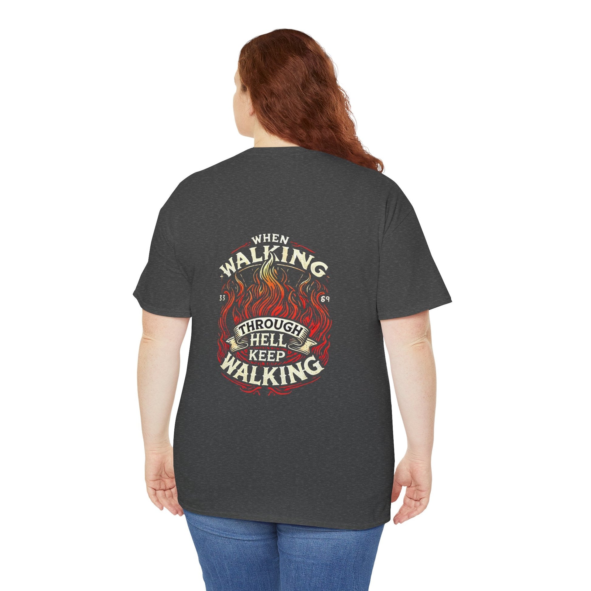 Unisex Heavy Cotton T-shirt - Walking Through Hell Keep Walking II