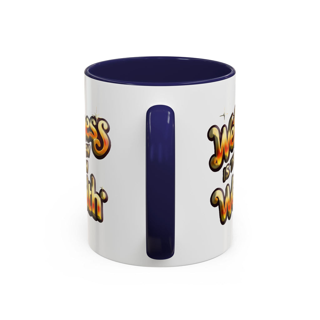 Accent Coffee Mug (11, 15oz) Wellness is the New Wealth