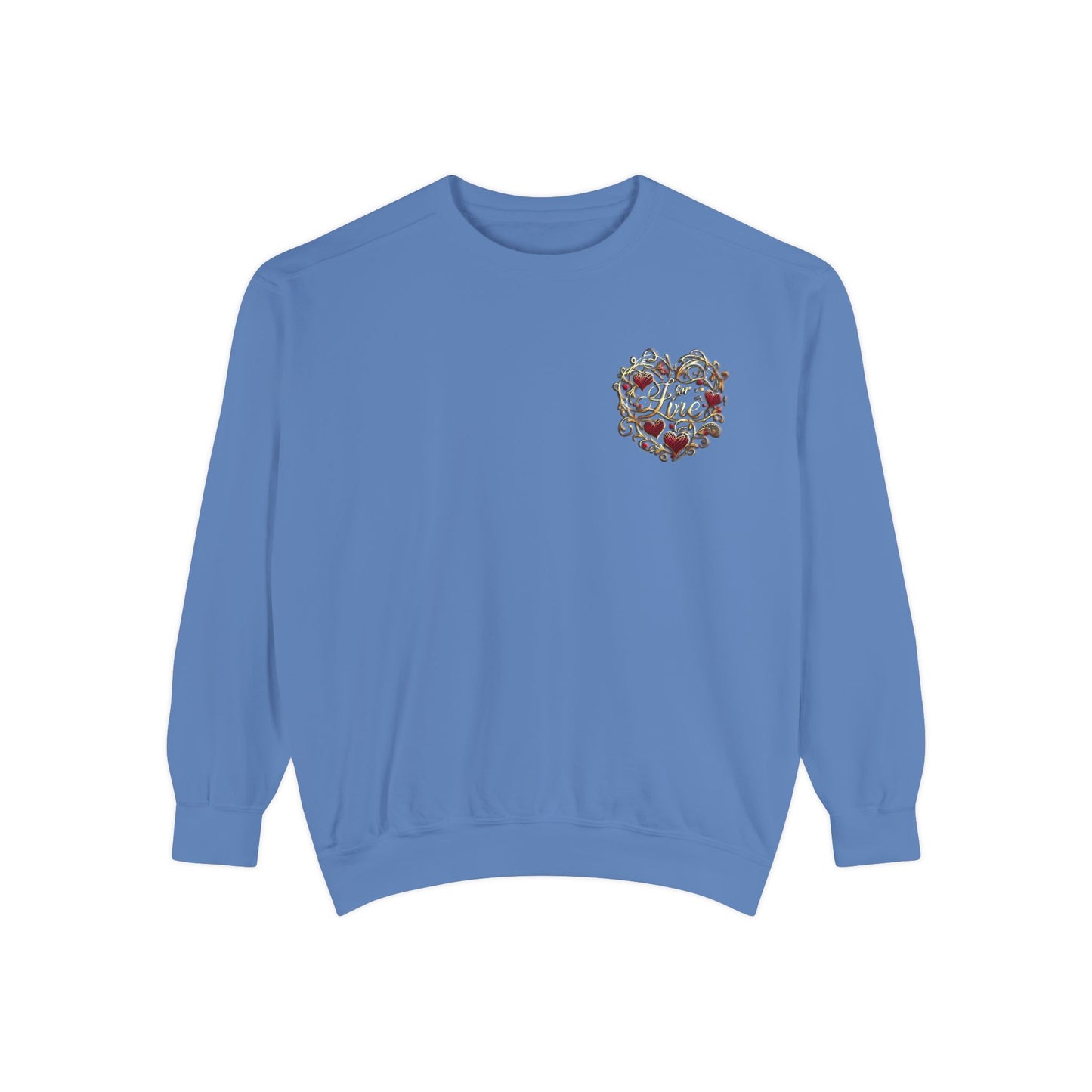 Unisex Garment-Dyed Sweatshirt " Love For Me?