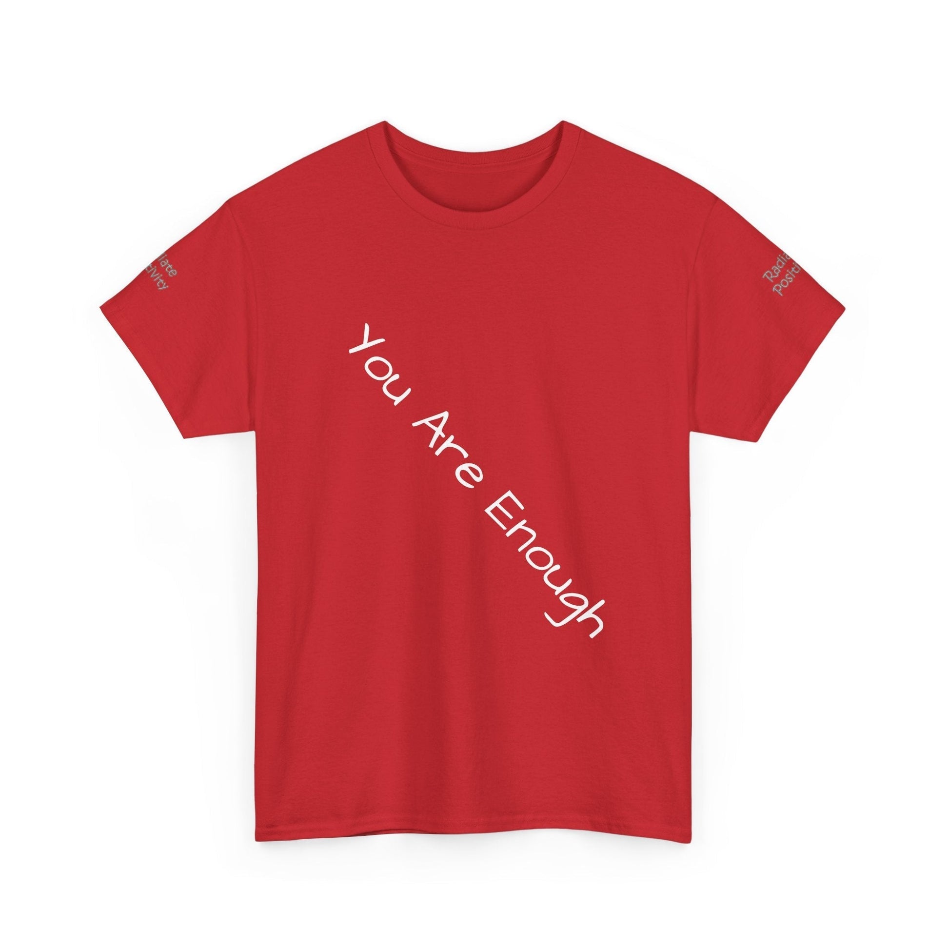 Unisex Heavy Cotton T-shirt - You Are Enough - Radiate Positivity