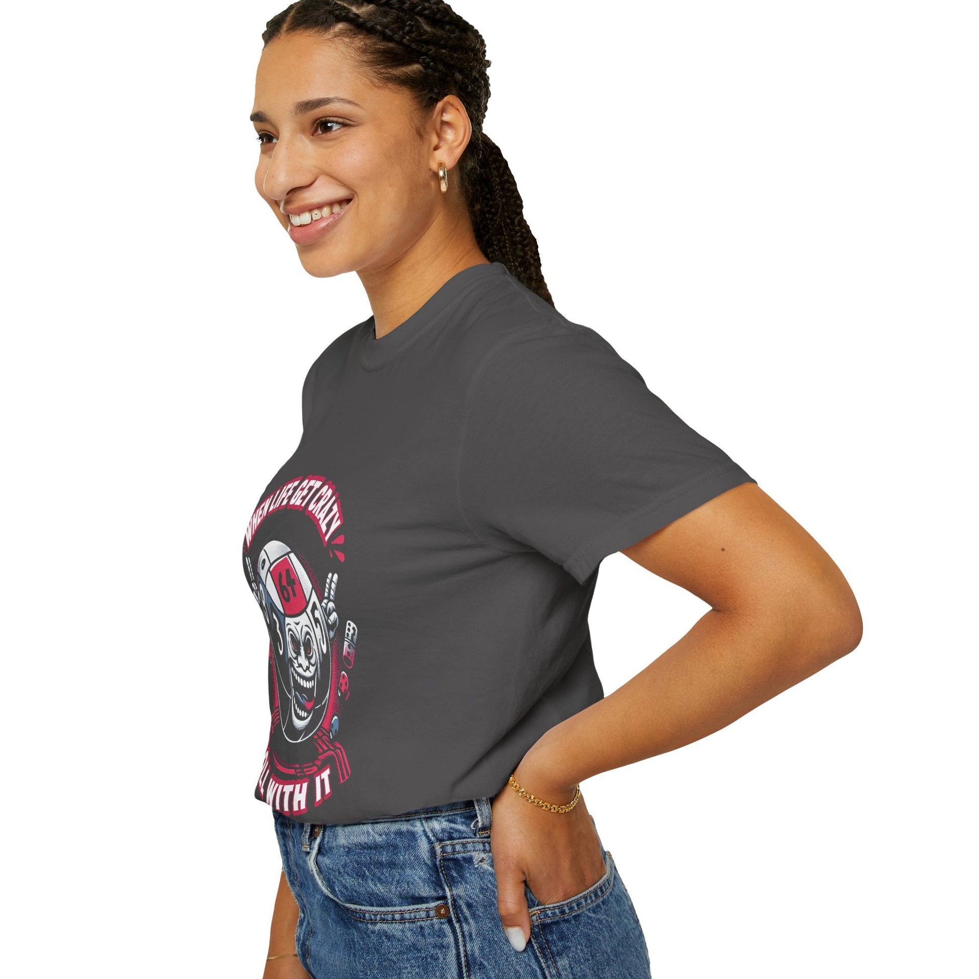 Roll With It Funny Unisex Garment Dyed T-Shirt - Keep Rolling