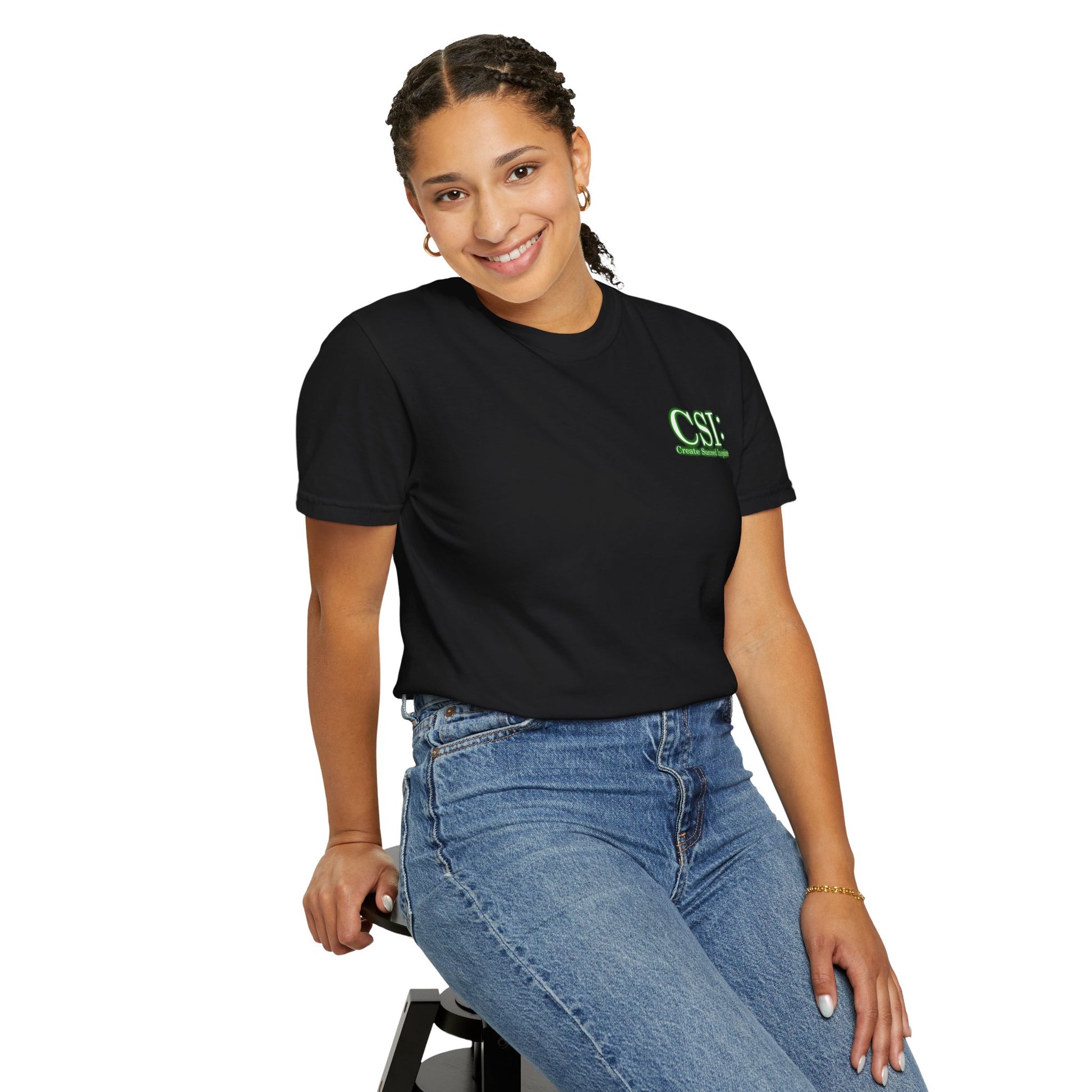 Unisex Garment-Dyed T-Shirt - CSI: Create Succeed Inspire
