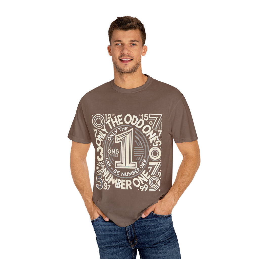 Unisex Garment-Dyed T-Shirt with 'Only the Odd Ones Can Be Number One' print, worn by a model, showcasing casual style.
