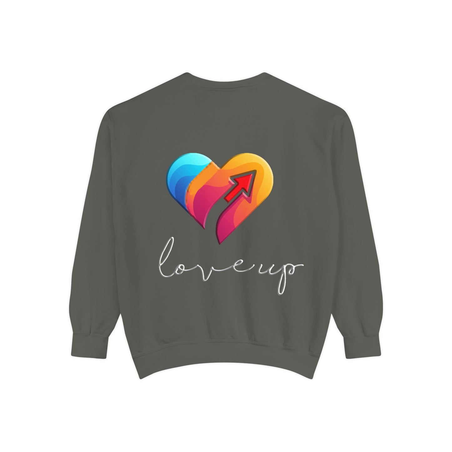 Unisex Garment-Dyed Sweatshirt " Love's Up"