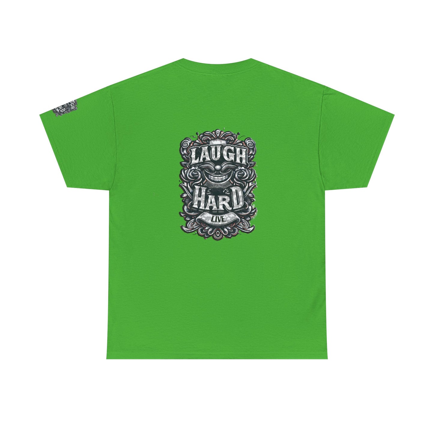 Unisex Heavy Cotton Tee " Laugh Hard" B&W