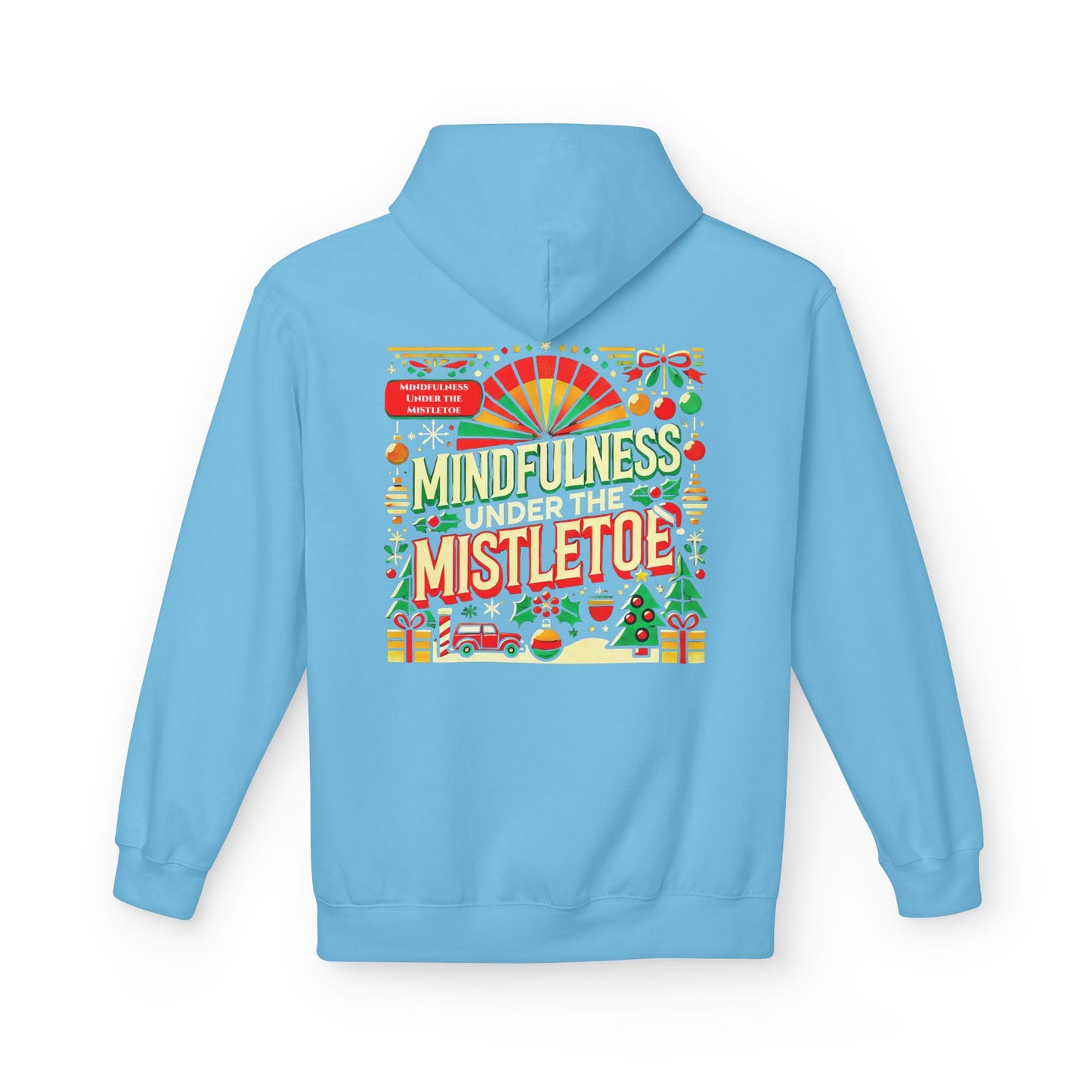 Unisex Midweight Softstyle Fleece Hoodie " Mindfulness Under the Mistletoe "