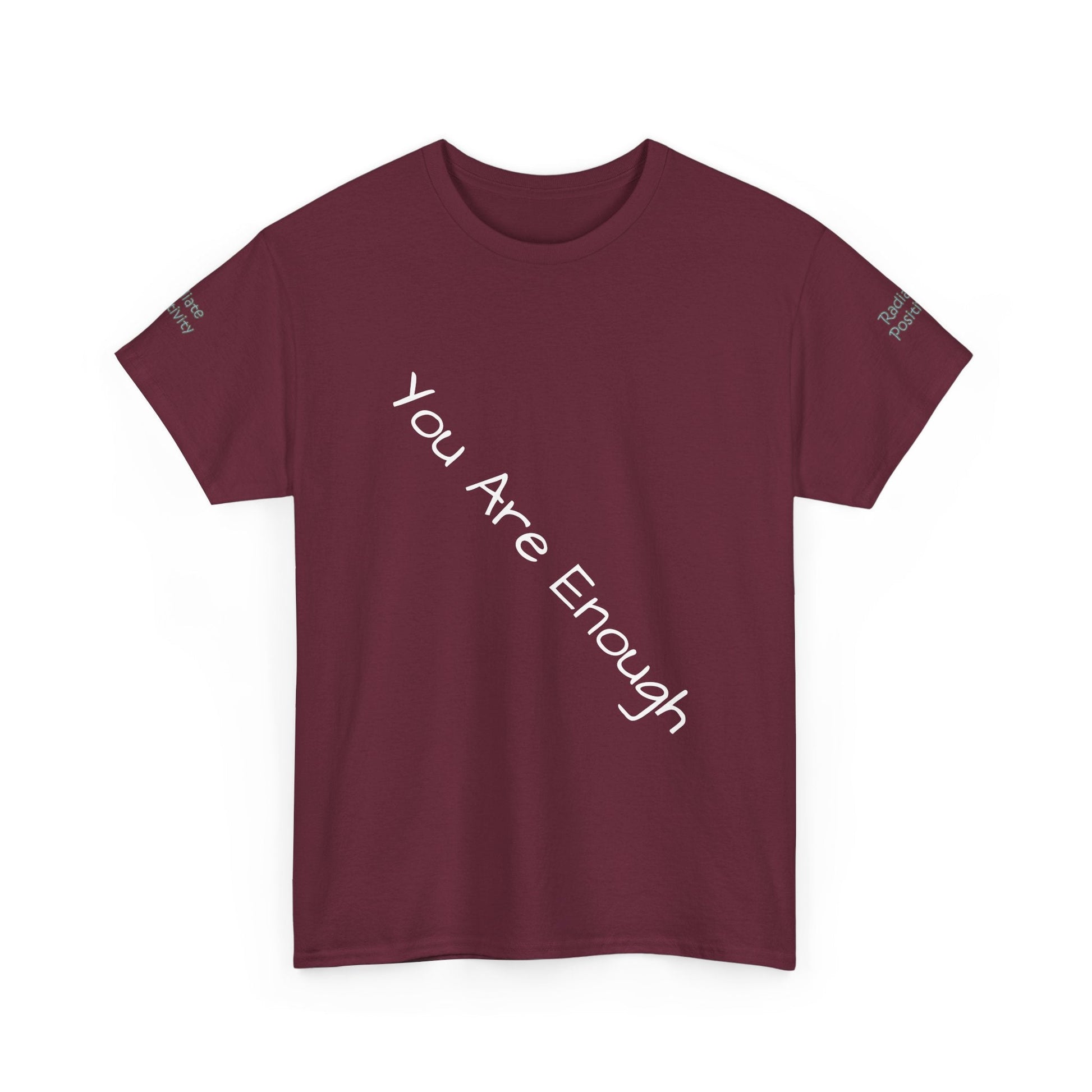 Unisex Heavy Cotton t-shirt-Your are Enough, Radiate Positivity