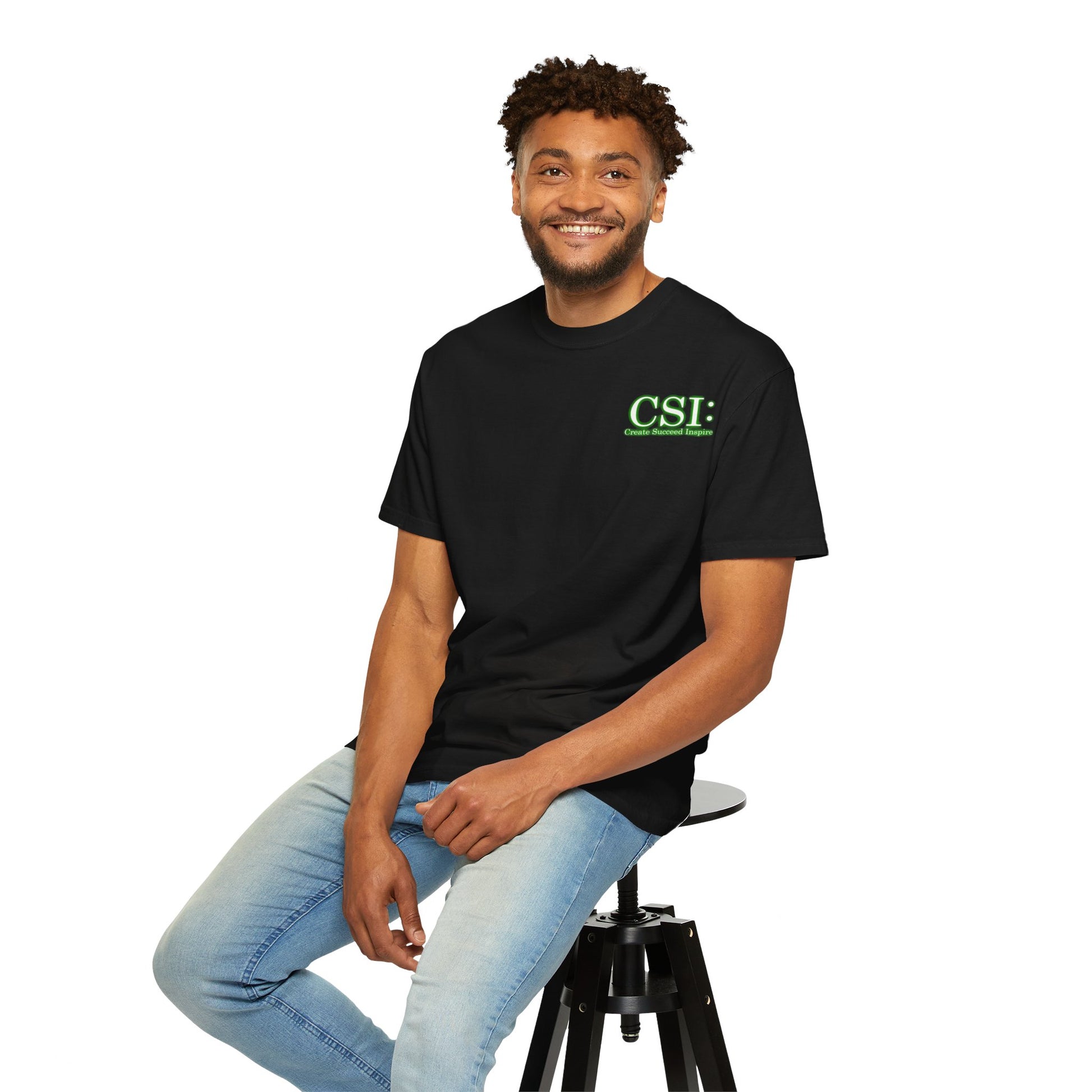 Unisex Garment-Dyed T-Shirt - CSI: Create Succeed Inspire