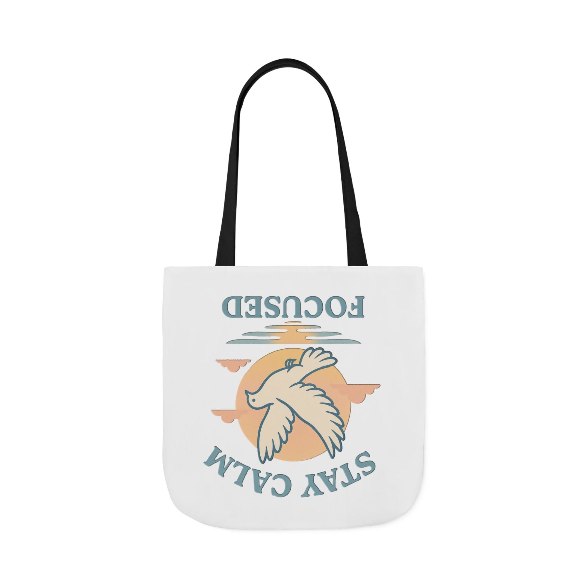 Canvas Tote Bag with Inspirational Quote - Stay Calm Focused