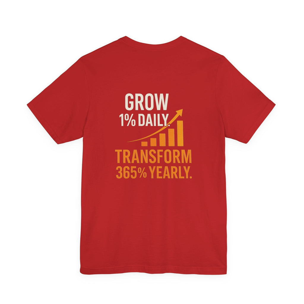 Red Motivational Growth t-shirt with positive affirmation text "Grow 1% Daily, Transform 365% Yearly" and upward graph design