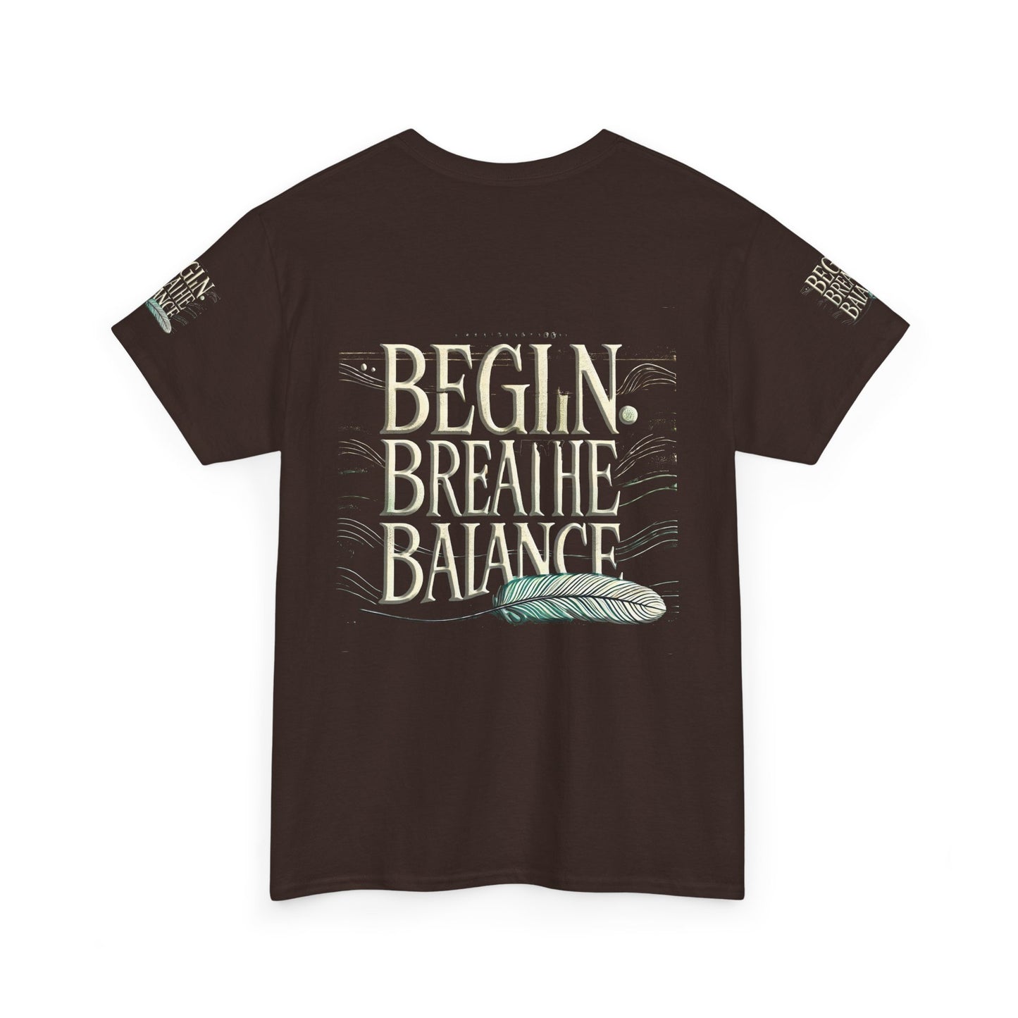 Unisex Heavy Cotton Tee " Begin Breathe Balance TNS