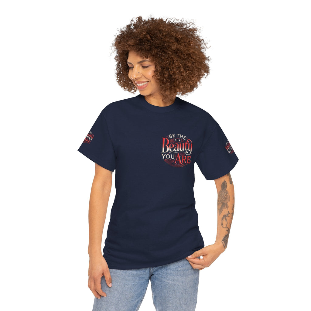 Unisex Heavy Cotton T-shirt - Be the Beauty You Are  Classic & Comfy
