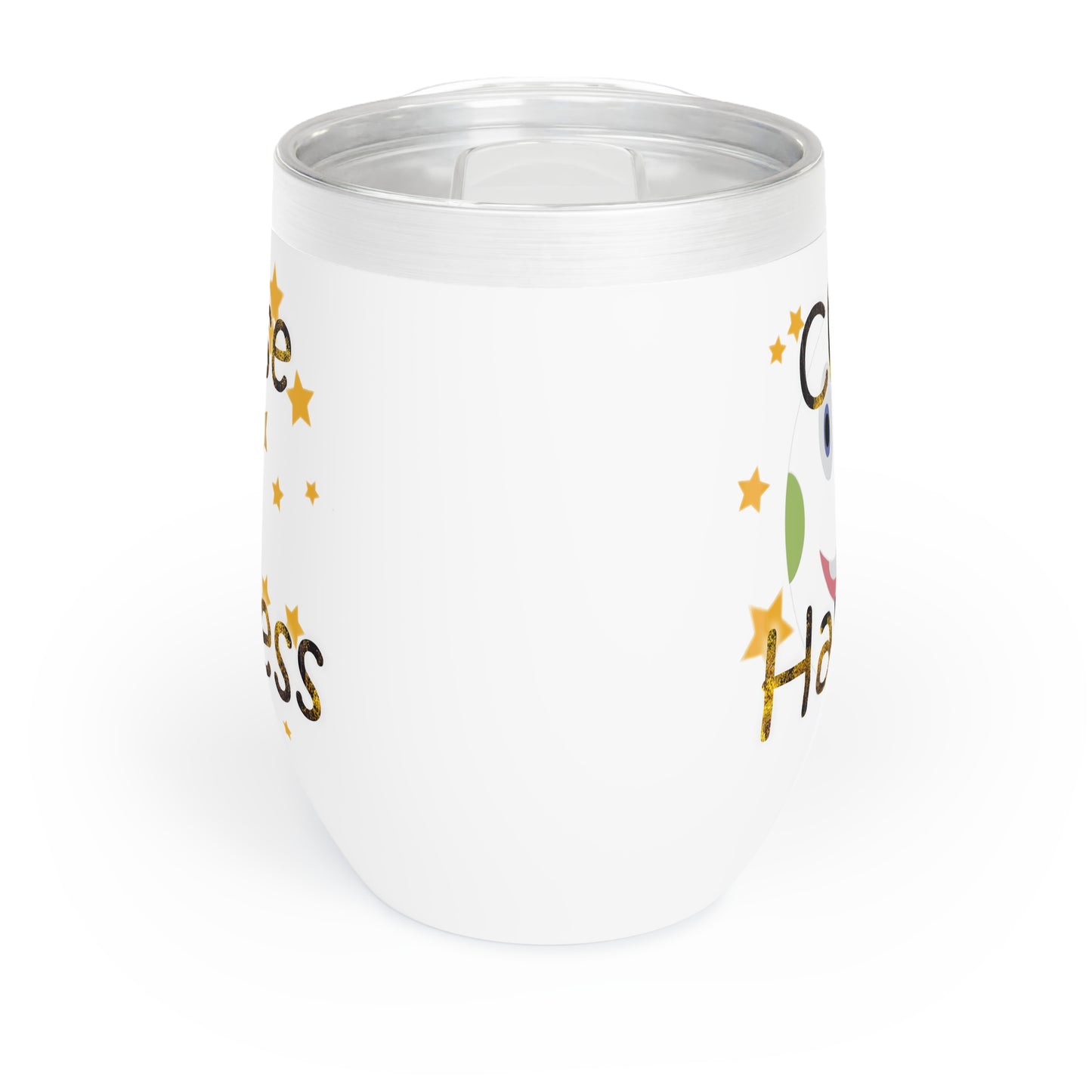 Chill Wine Tumbler Choose Happiness